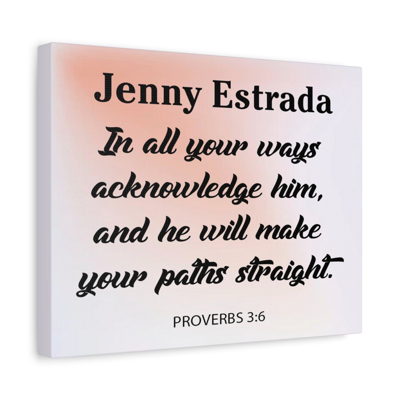 Pesronalized Proverbs 3:6 Canvas Gallery Wraps-Express Your Love Gifts