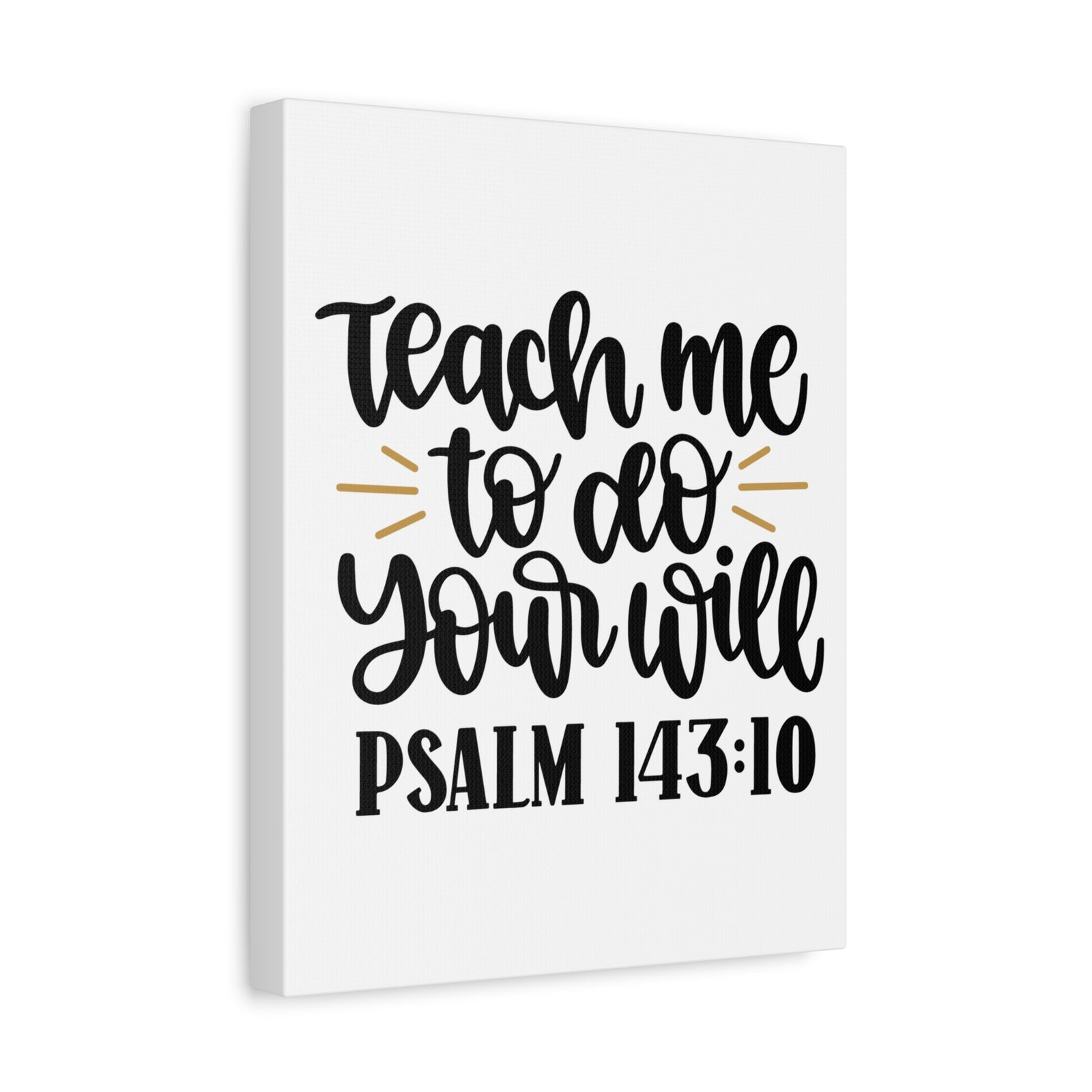 Scripture Canvas Teach Me Psalm 143:10 Christian Wall Art Bible Verse Print Ready to Hang-Express Your Love Gifts