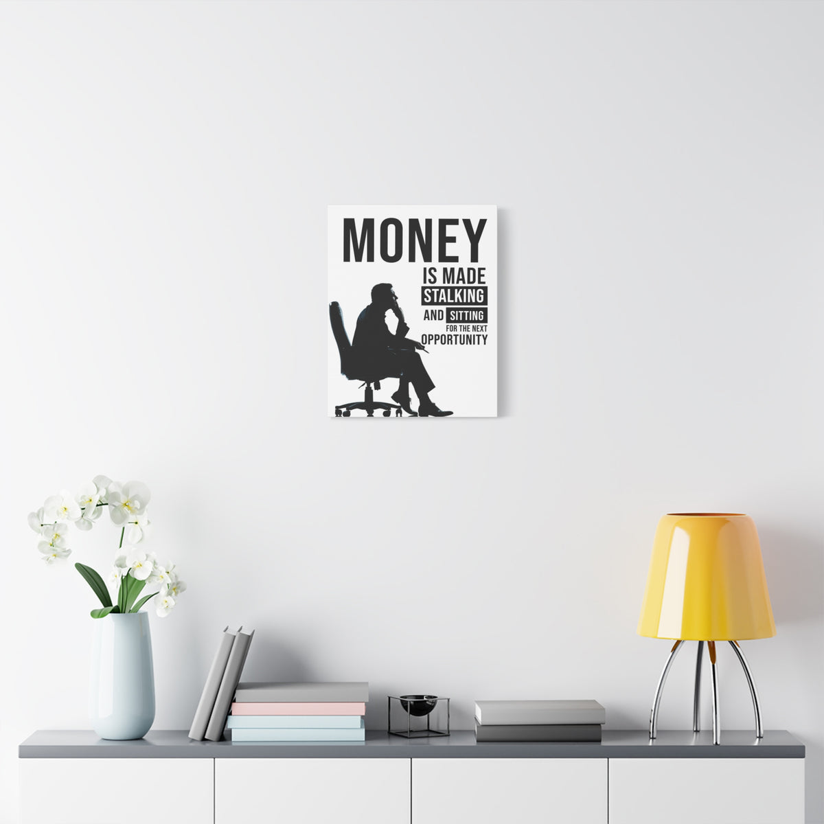 Money Is Made Stalking And Sitting For Next Opportunity! Wall Street Trading Quote-Money Motivation Wall Art-Express Your Love Gifts