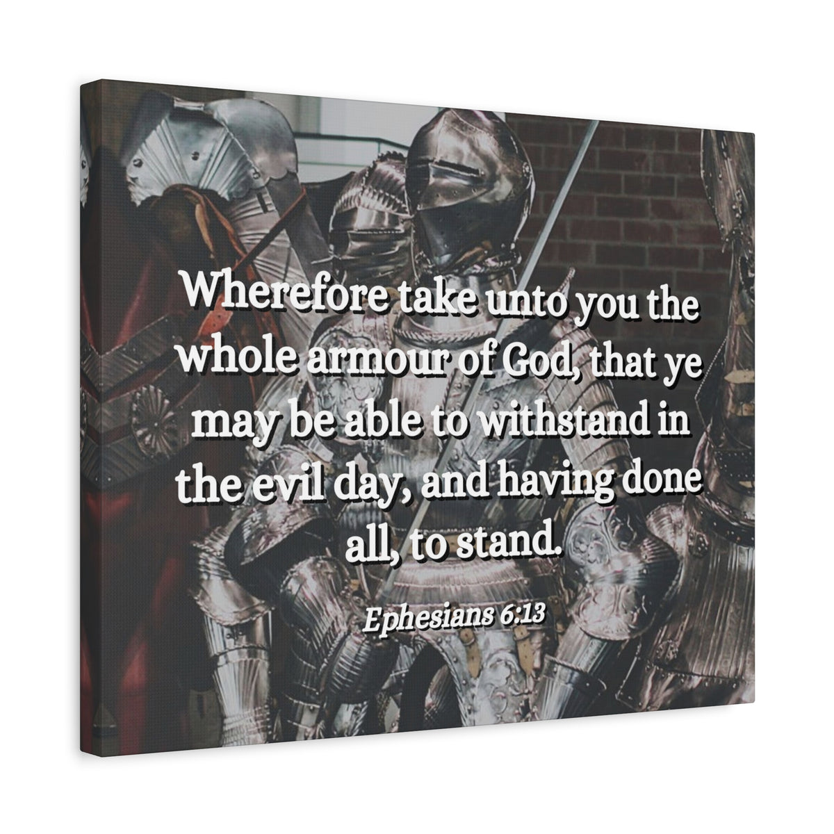Scripture Canvas Whole Armour Ephesians 6:13 Christian Wall Art Bible Verse Print Ready to Hang-Express Your Love Gifts