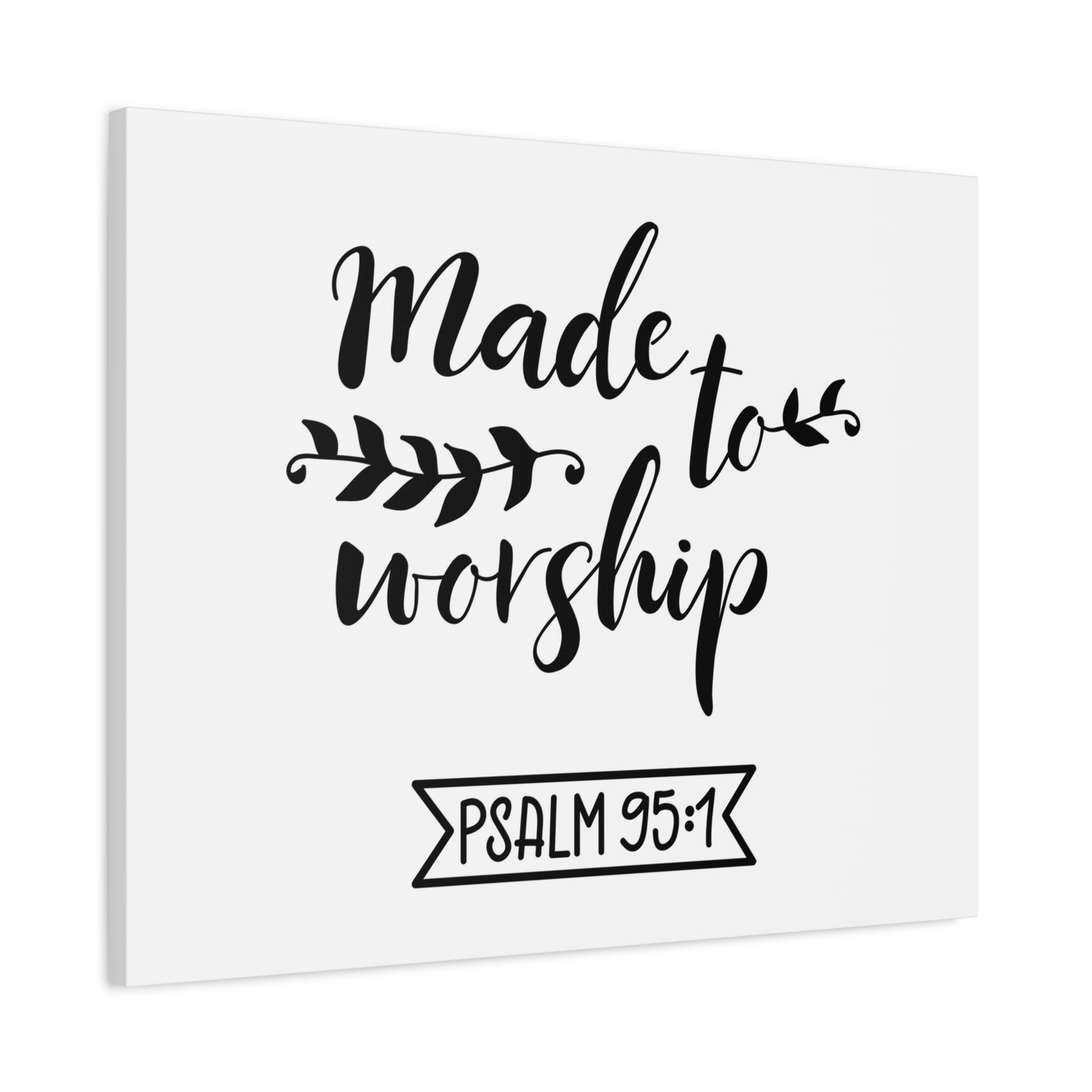Scripture Walls Made To Worship Psalm 95:1 Bible Verse Canvas Christian Wall Art Ready To Hang-Express Your Love Gifts