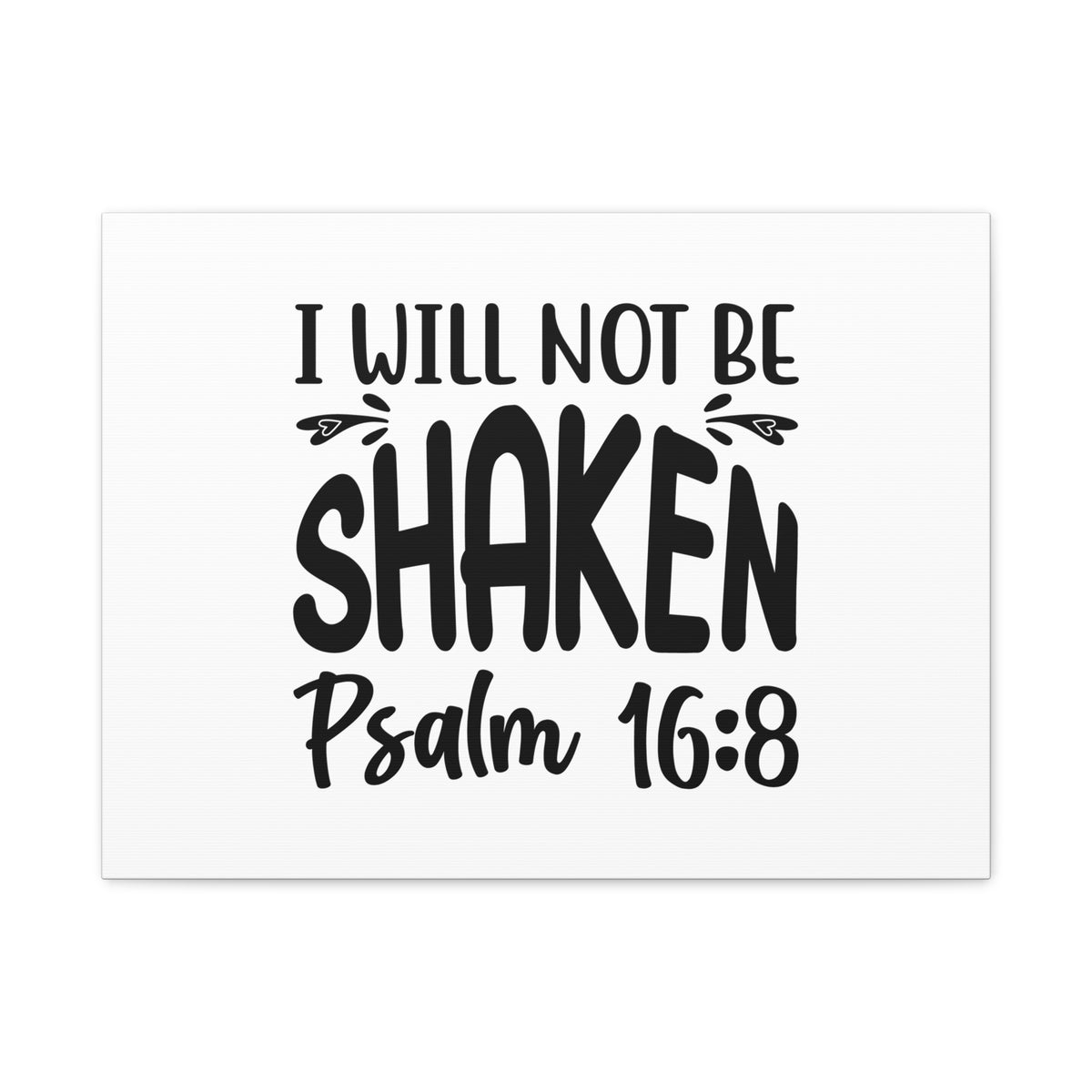 Scripture Canvas I Will Not Be Shaken Psalm 16:8 Christian Wall Art Bible Verse Print Ready to Hang-Express Your Love Gifts