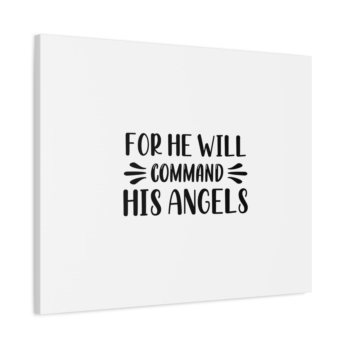 Scripture Canvas For He Will Command His Angels Psalm 91:11 Christian Wall Art Bible Verse Print Ready to Hang-Express Your Love Gifts