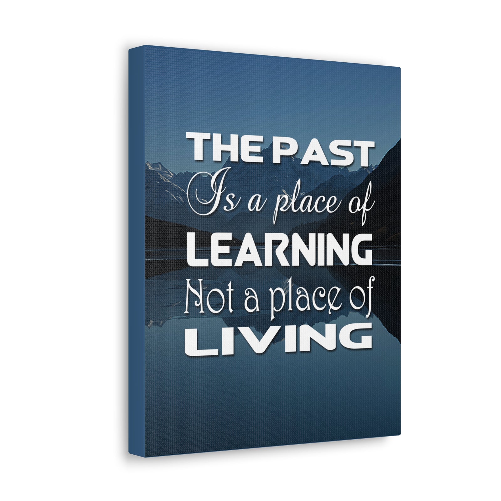 Inspirational Quote Canvas The Past Is A Place Of Learning Motivational Print Ready to Hang Artwork-Express Your Love Gifts