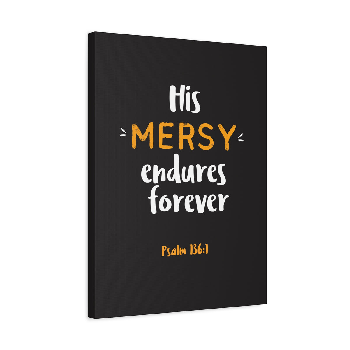 Scripture Walls His Mercy Endures Forever Psalm 136:1 Bible Verse Canvas Christian Wall Art Ready To Hang-Express Your Love Gifts