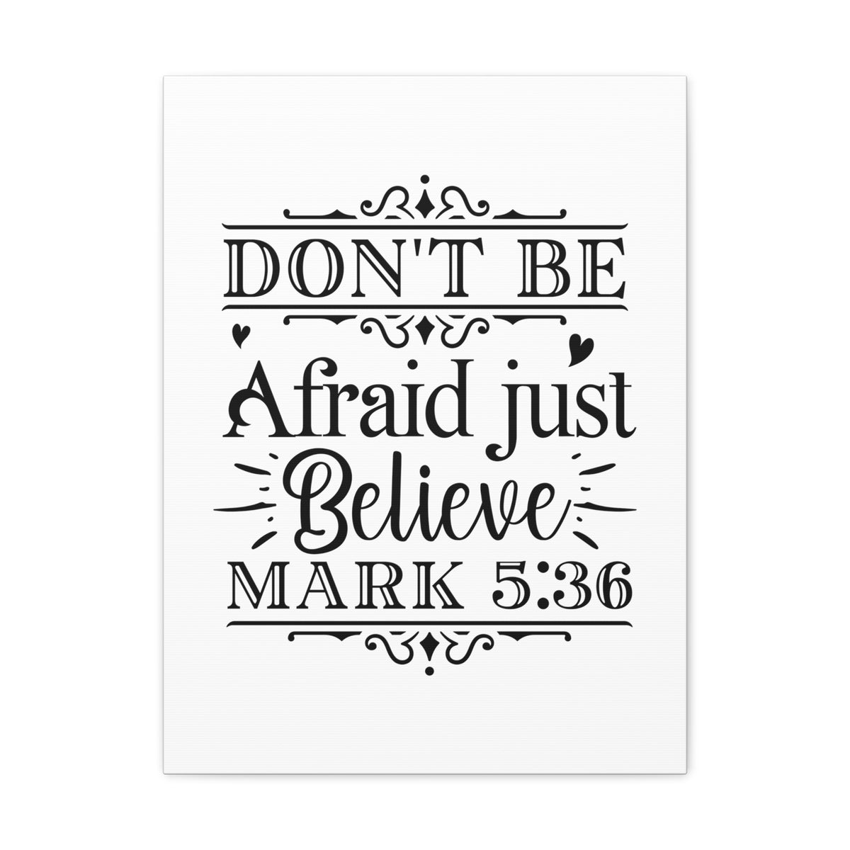 Scripture Walls Mark 5:36 Don't Be Afraid Bible Verse Canvas Christian Wall Art Ready to Hang Unframed-Express Your Love Gifts
