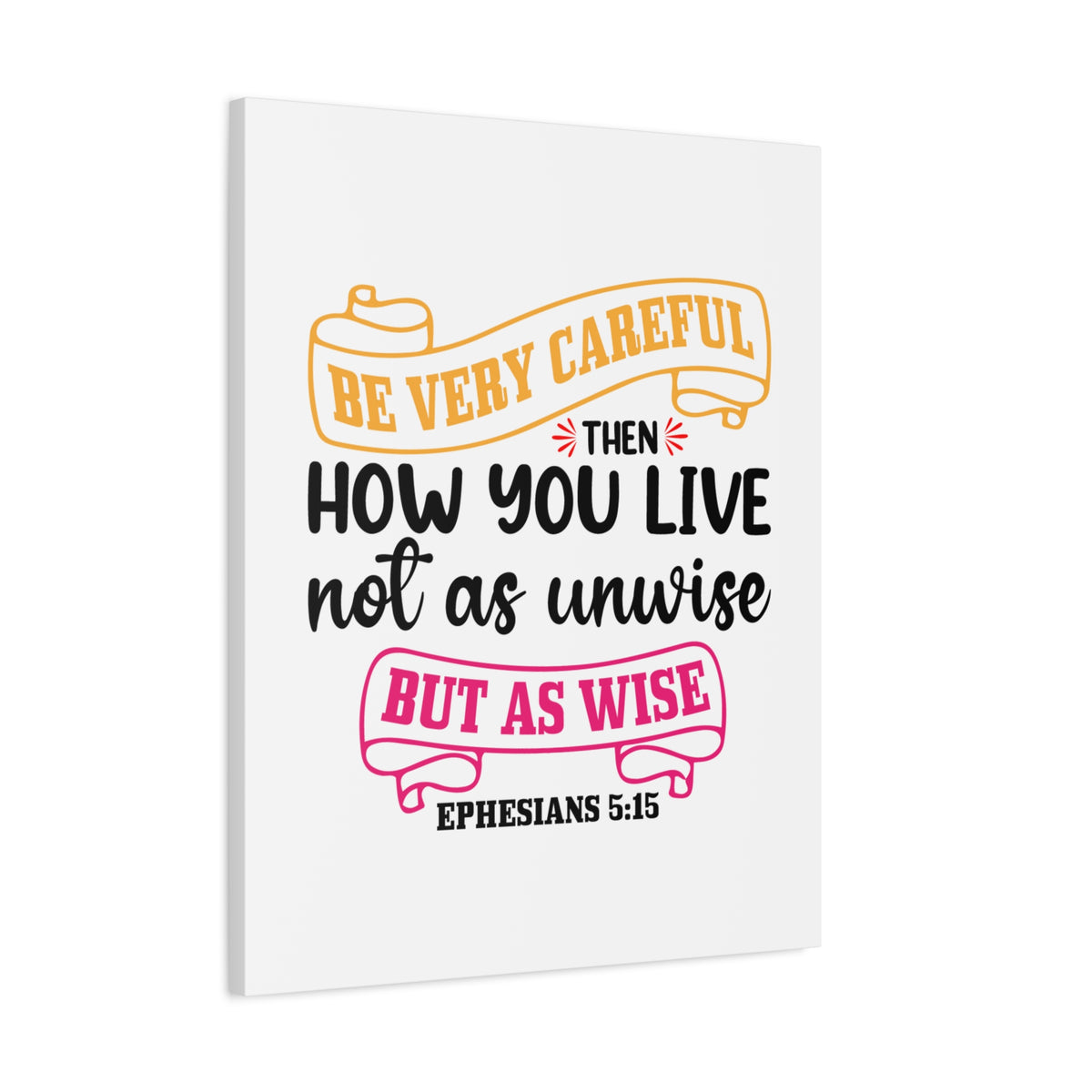 Scripture Canvas As Wise Ephesians 5:15 Christian Wall Art Bible Verse Print Ready to Hang-Express Your Love Gifts