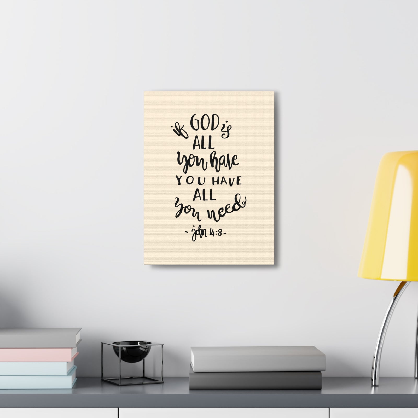 Scripture Canvas If God Is All You Have John 14:8 Christian Wall Art Bible Verse Print Ready To Hang-Express Your Love Gifts