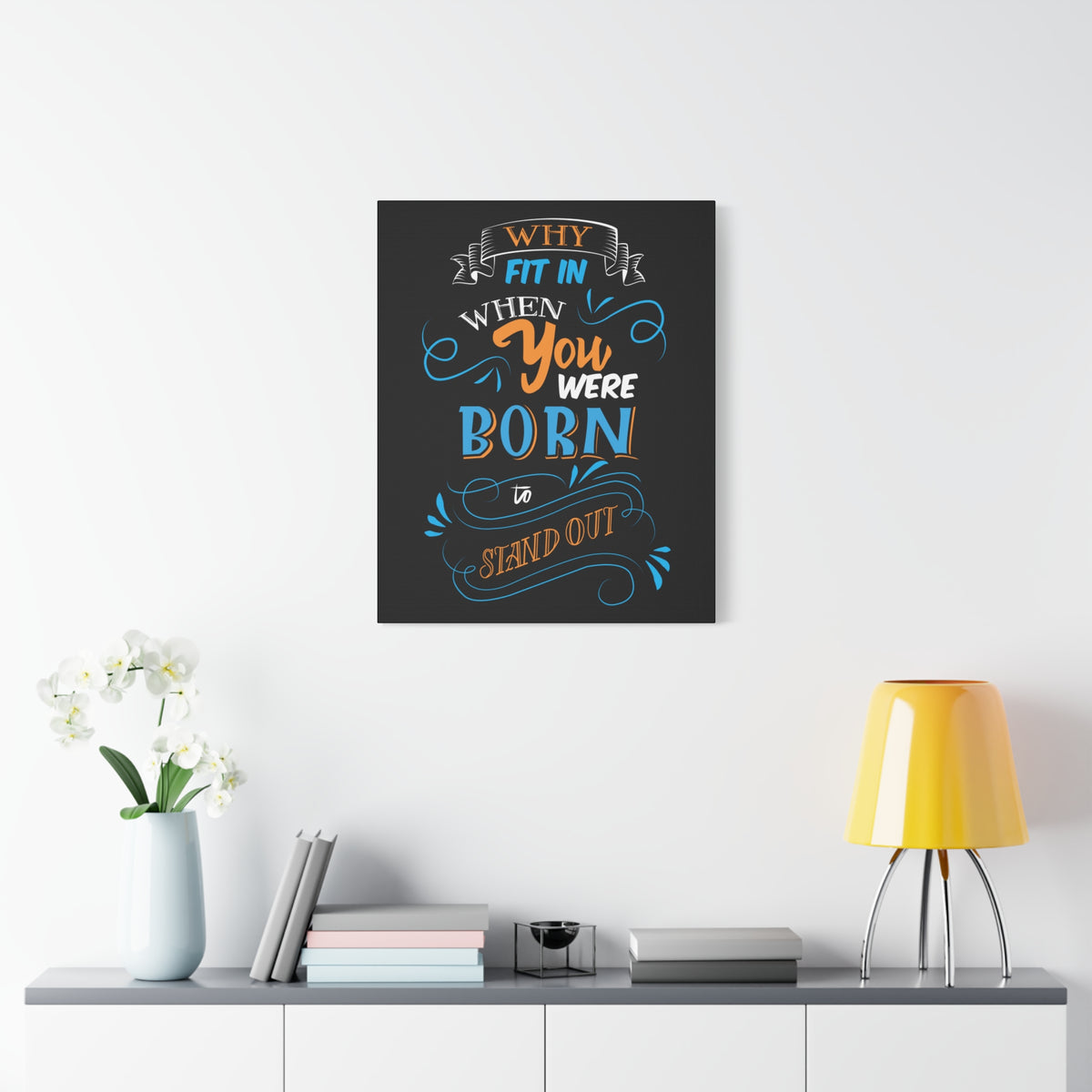 Inspirational Quote Canvas Stand Out Wall Art Motivational Motto Inspiring Prints Artwork Decor Ready to Hang-Express Your Love Gifts