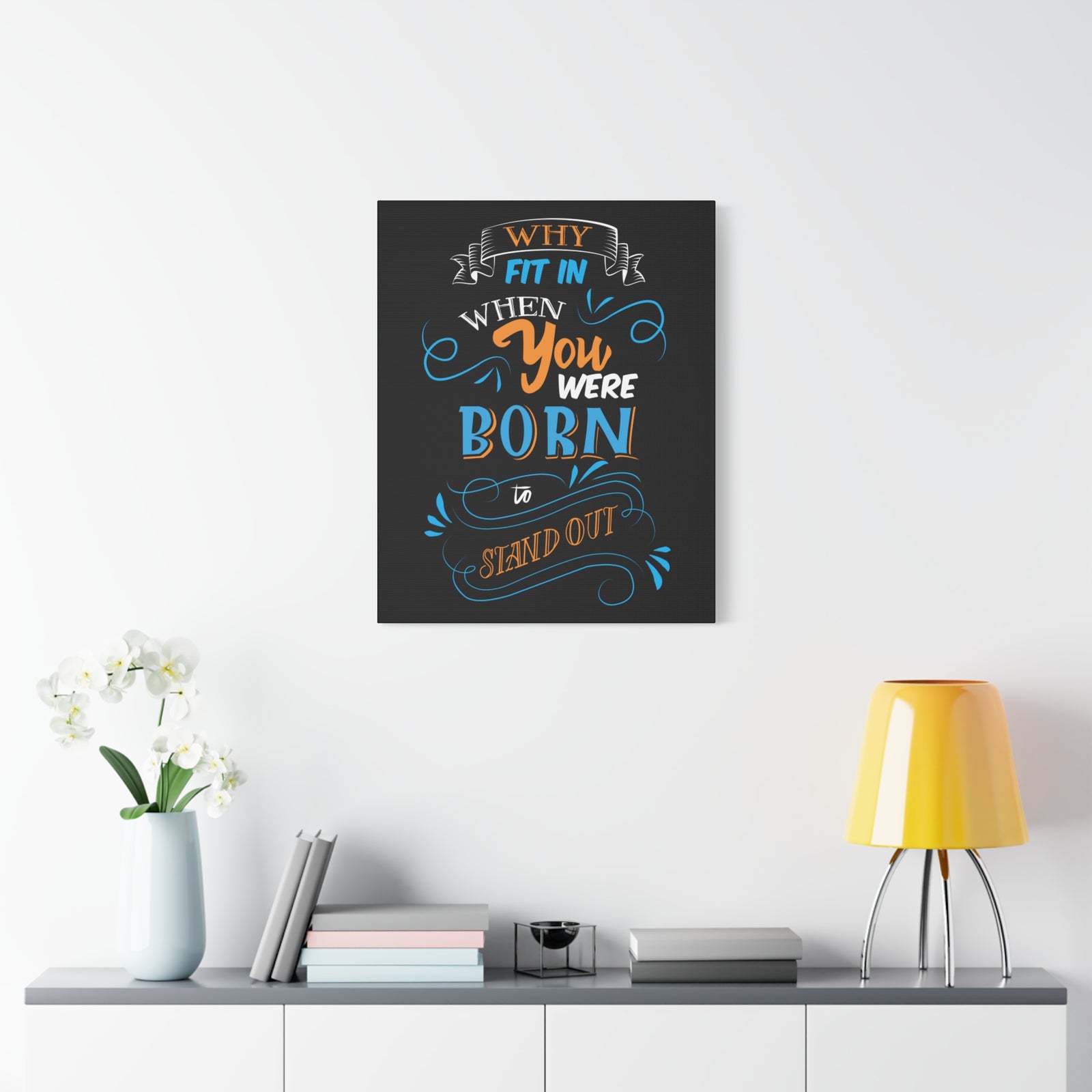 Inspirational Quote Canvas Stand Out Wall Art Motivational Motto Inspiring Prints Artwork Decor Ready to Hang-Express Your Love Gifts