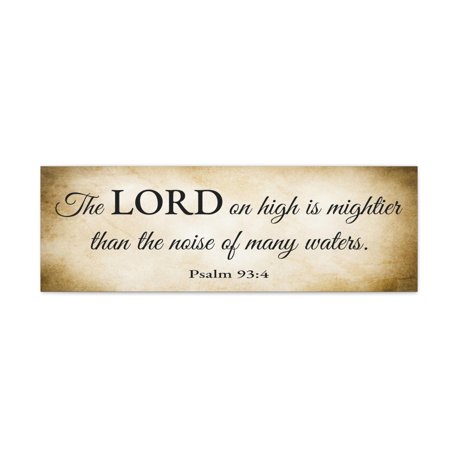 Scripture Walls Psalm 93:4 Gold Bible Verse Canvas Christian Wall Art Ready to Hang Unframed-Express Your Love Gifts