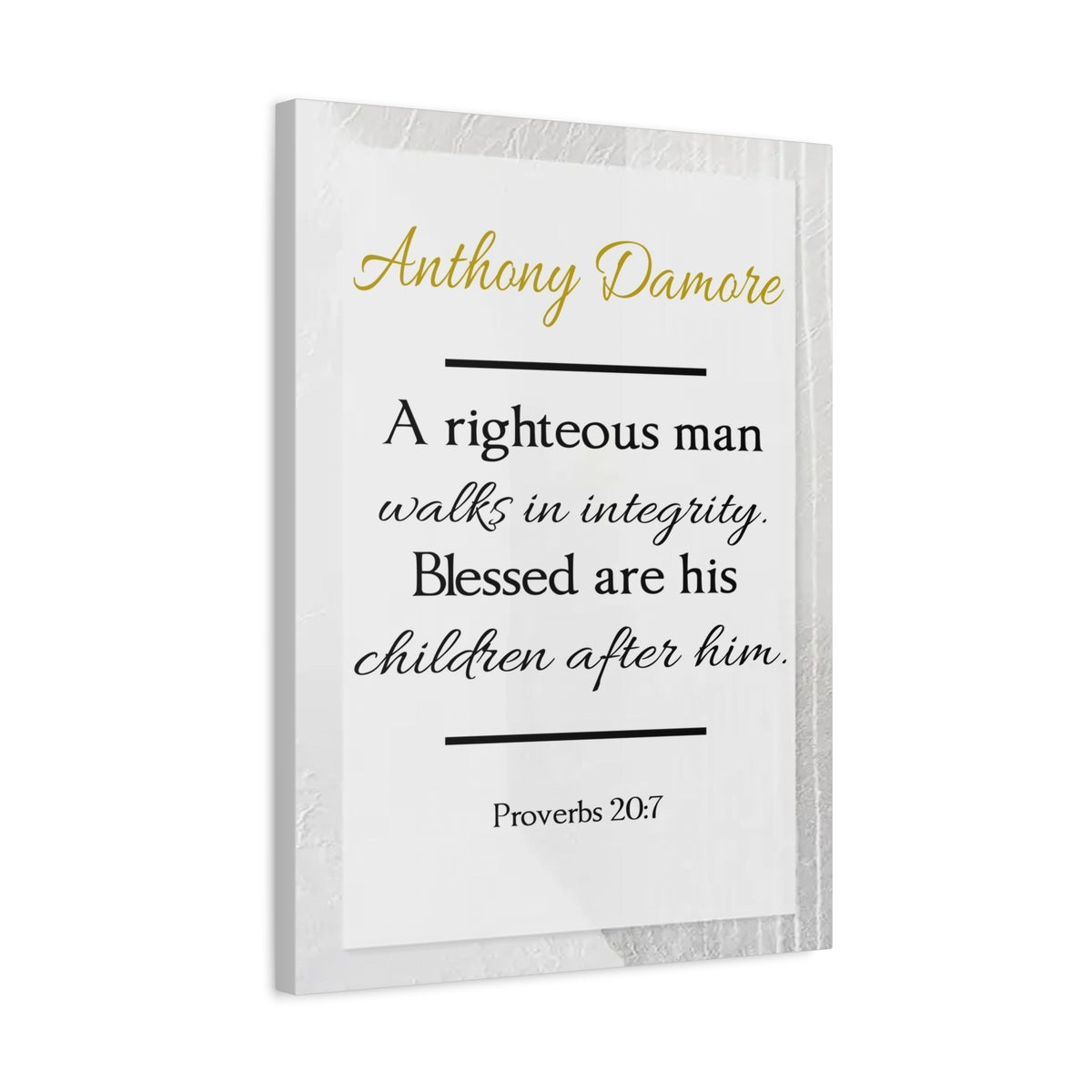 Scripture Walls Personalized A Righteous Man Proverbs 20:7 Bible Chapter Canvas Christian Wall Art Ready to Hang-Express Your Love Gifts