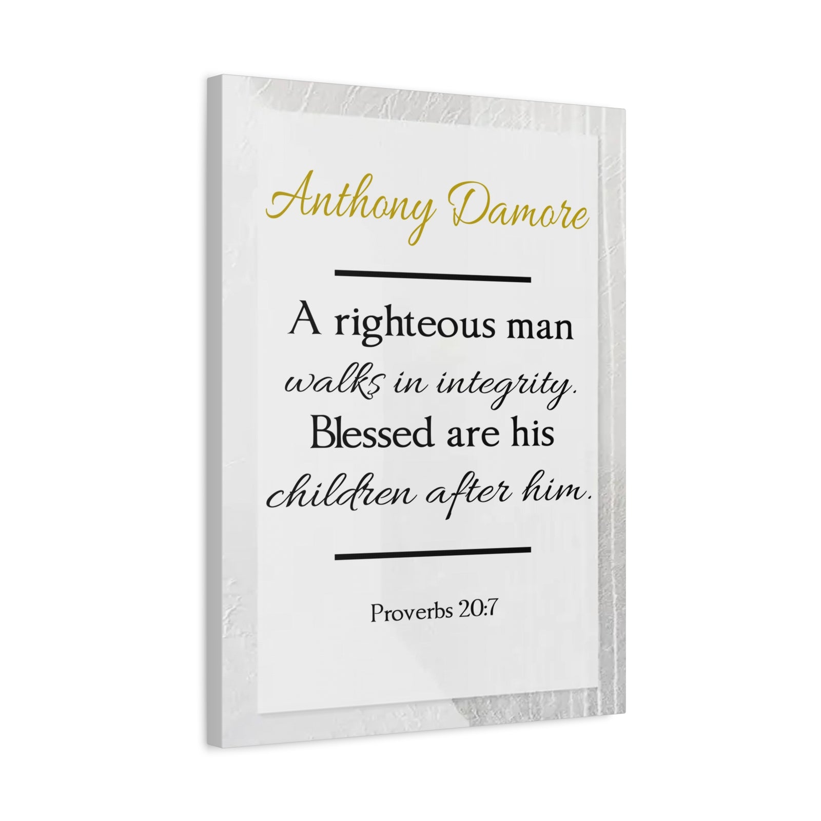 Scripture Walls Personalized A Righteous Man Proverbs 20:7 Bible Chapter Canvas Christian Wall Art Ready to Hang-Express Your Love Gifts