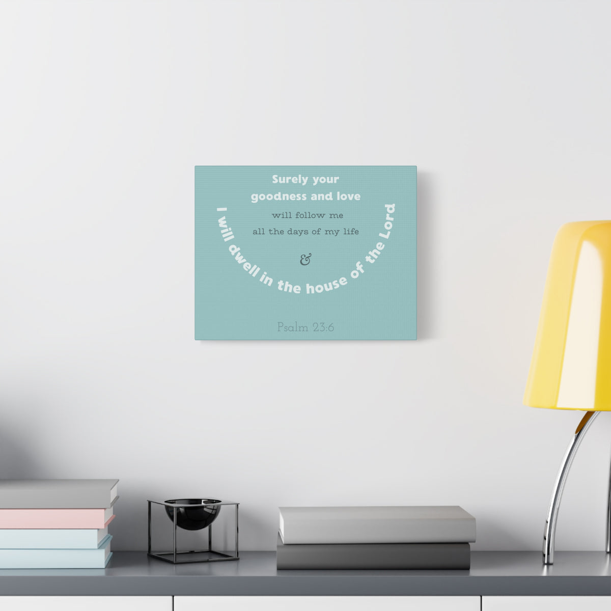 Scripture Walls Surely Your Goodness Psalm 23:6 Bible Verse Canvas Christian Wall Art Ready To Hang-Express Your Love Gifts