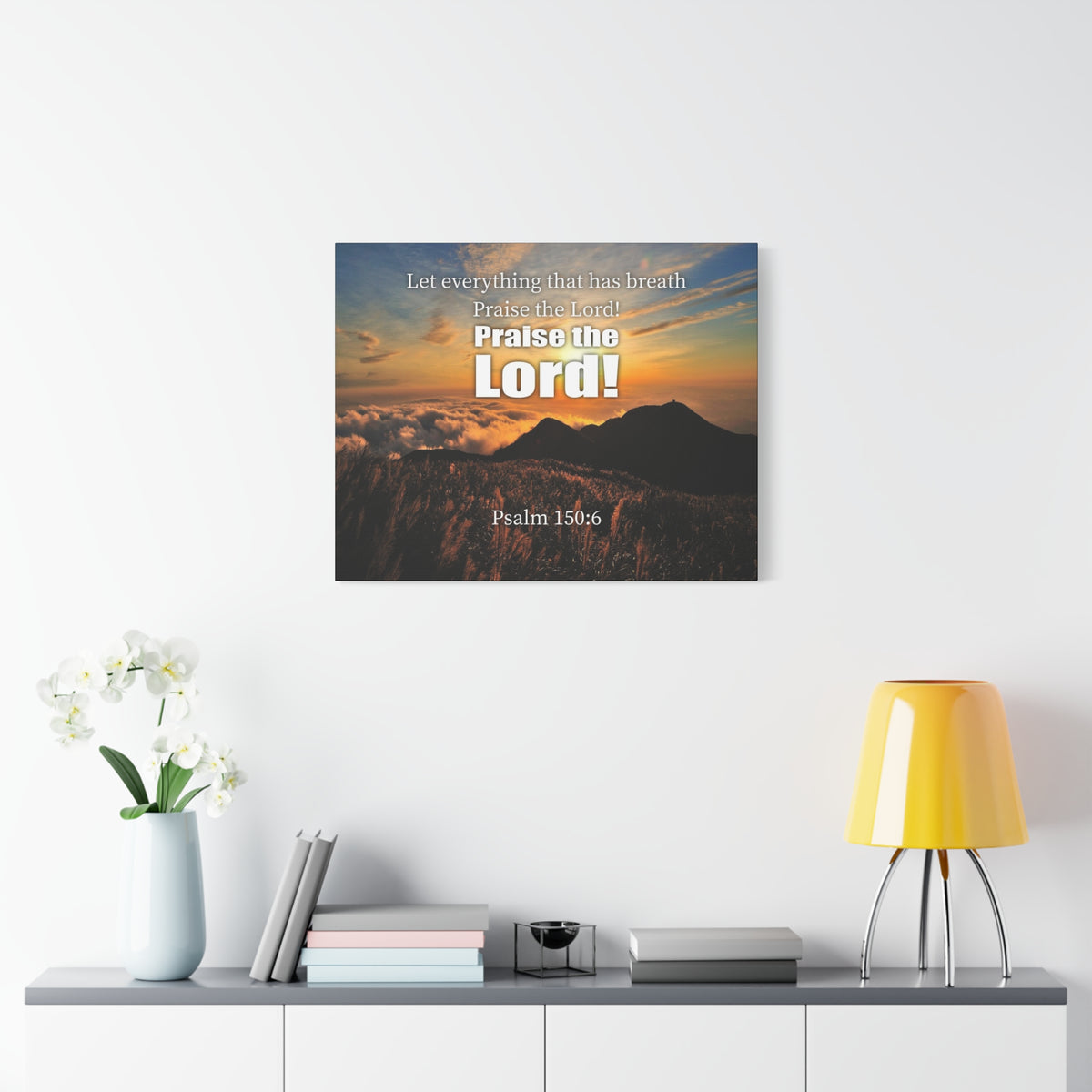 Scripture Canvas Praise The Lord Psalm 150:6 Christian Wall Art Bible Verse Print Ready to Hang-Express Your Love Gifts