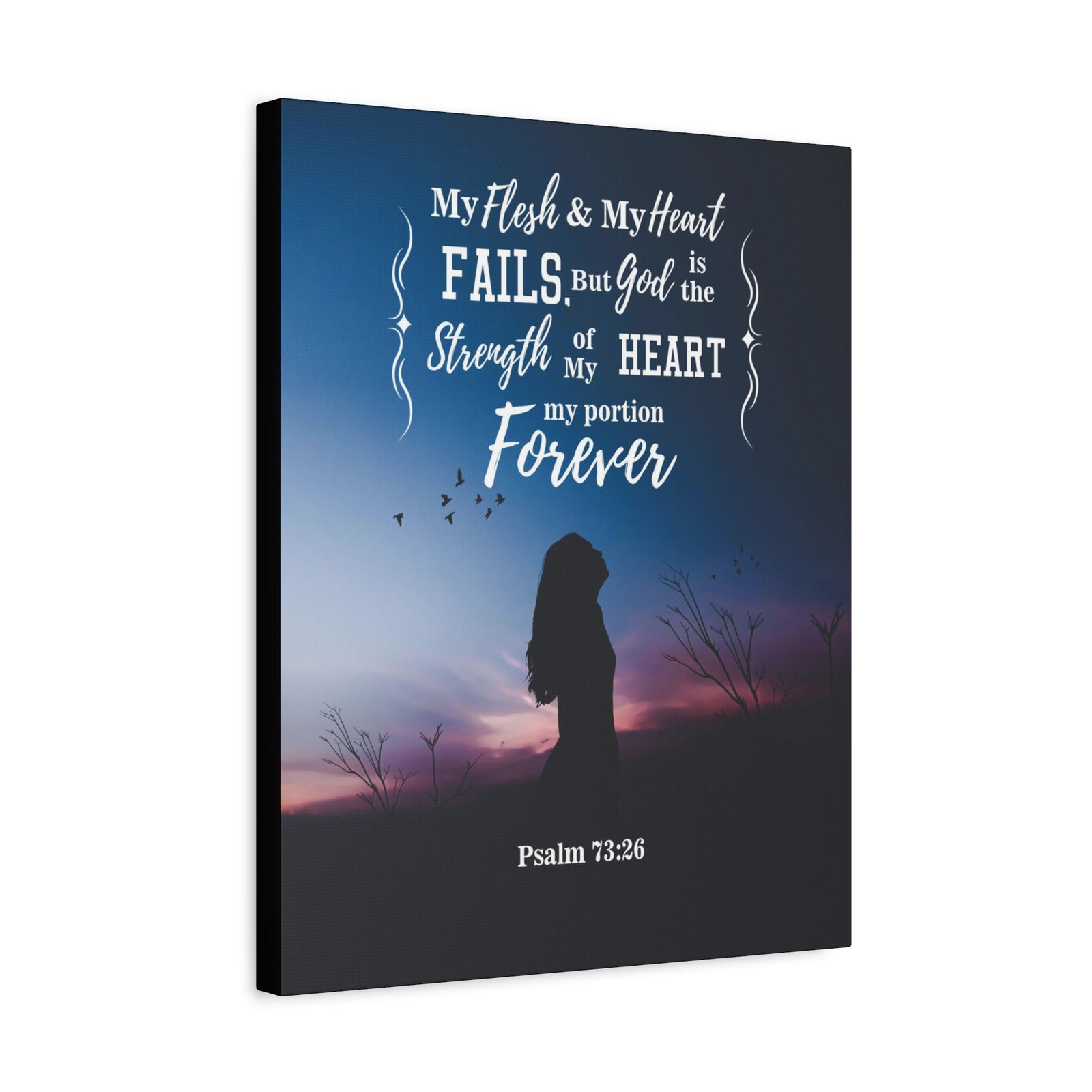 Scripture Canvas My Flesh and Heart Psalm 73:26 Christian Wall Art Bible Verse Print Ready to Hang-Express Your Love Gifts