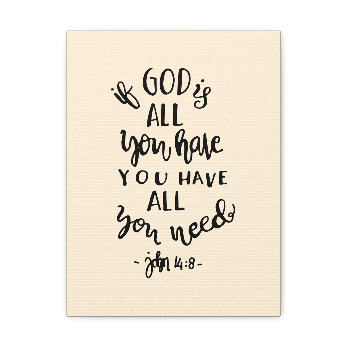 Scripture Canvas If God Is All You Have John 14:8 Christian Wall Art Bible Verse Print Ready To Hang-Express Your Love Gifts