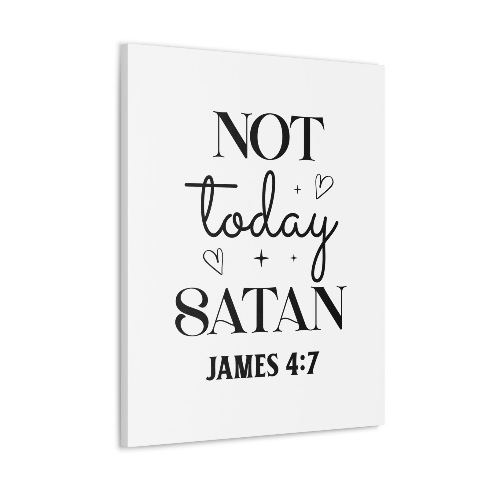 Scripture Walls James 4:7 Not Today Satan Bible Verse Canvas Christian Wall Art Ready to Hang Unframed-Express Your Love Gifts