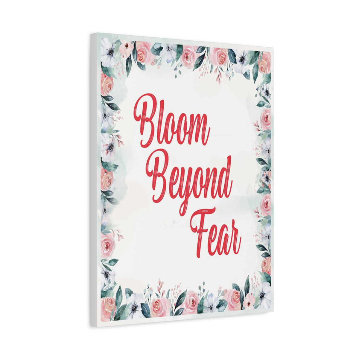 Bloom Beyond Fear Inspirational Motivational Quote Canvas Wall Art for Home Decor Ready-to-Hang-Express Your Love Gifts