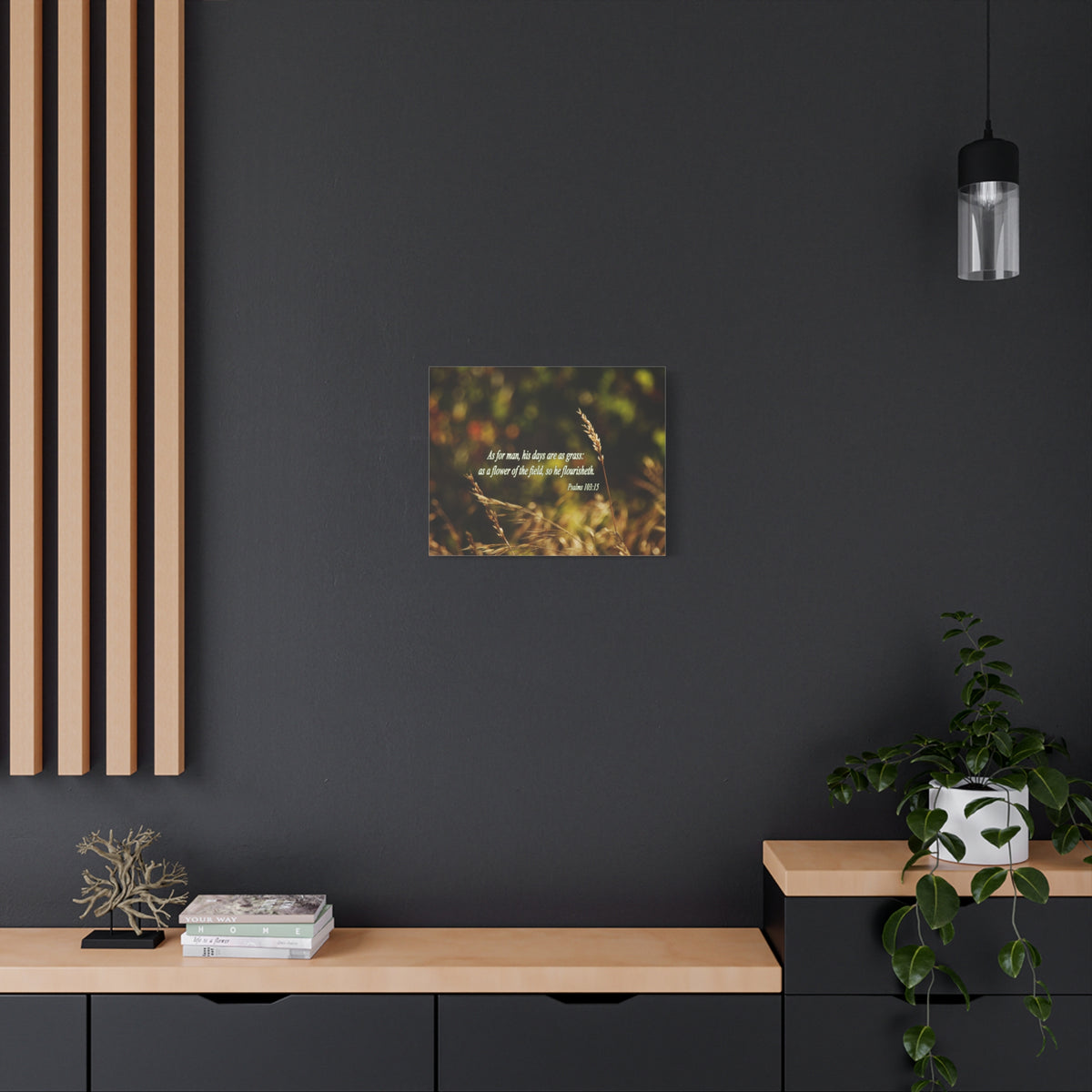 Scripture Canvas Flower of the Field Psalm 103:15 Christian Wall Art Bible Verse Print Ready to Hang-Express Your Love Gifts