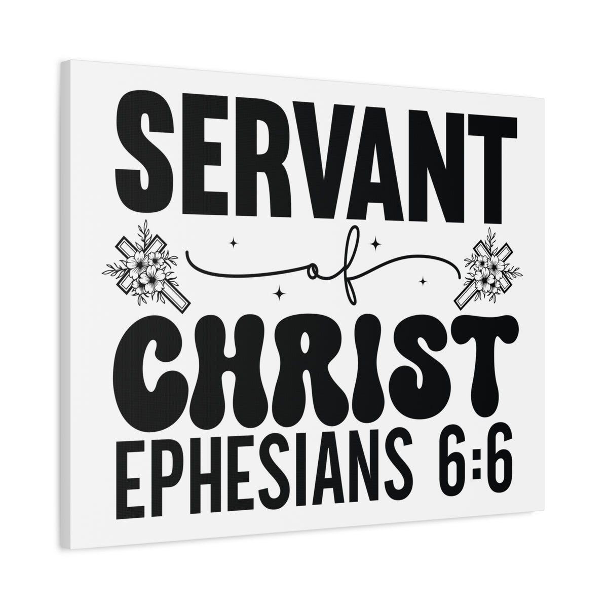 Scripture Walls Ephesians 6:6 Servant of Christ Bible Verse Canvas Christian Wall Art Ready to Hang Unframed-Express Your Love Gifts