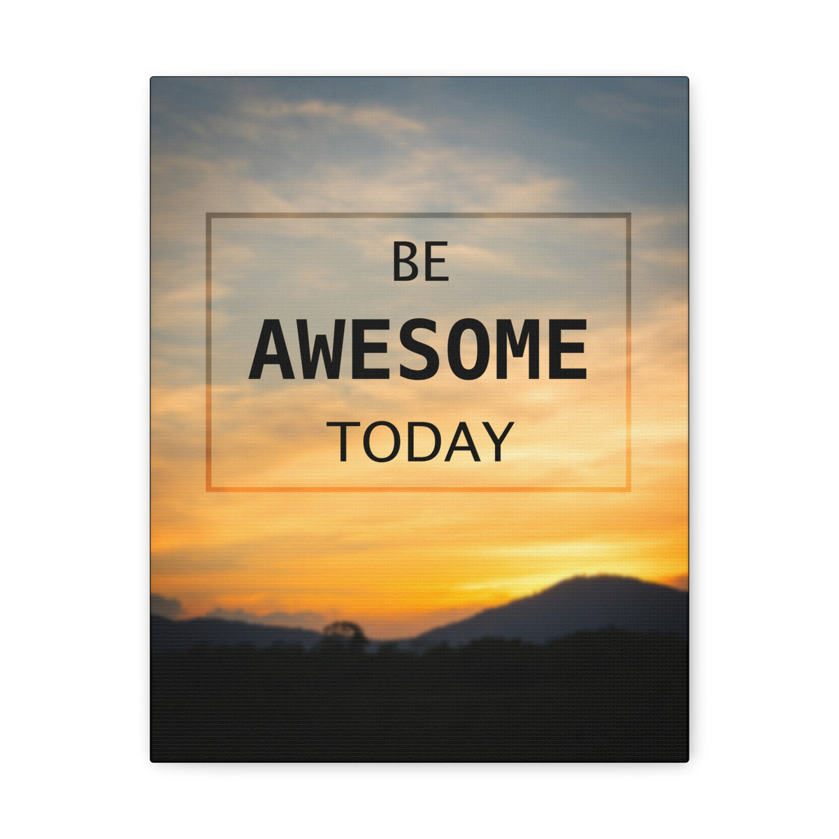 Inspirational Quote Canvas Be Awesome Today Motivational Print Ready to Hang Artwork-Express Your Love Gifts