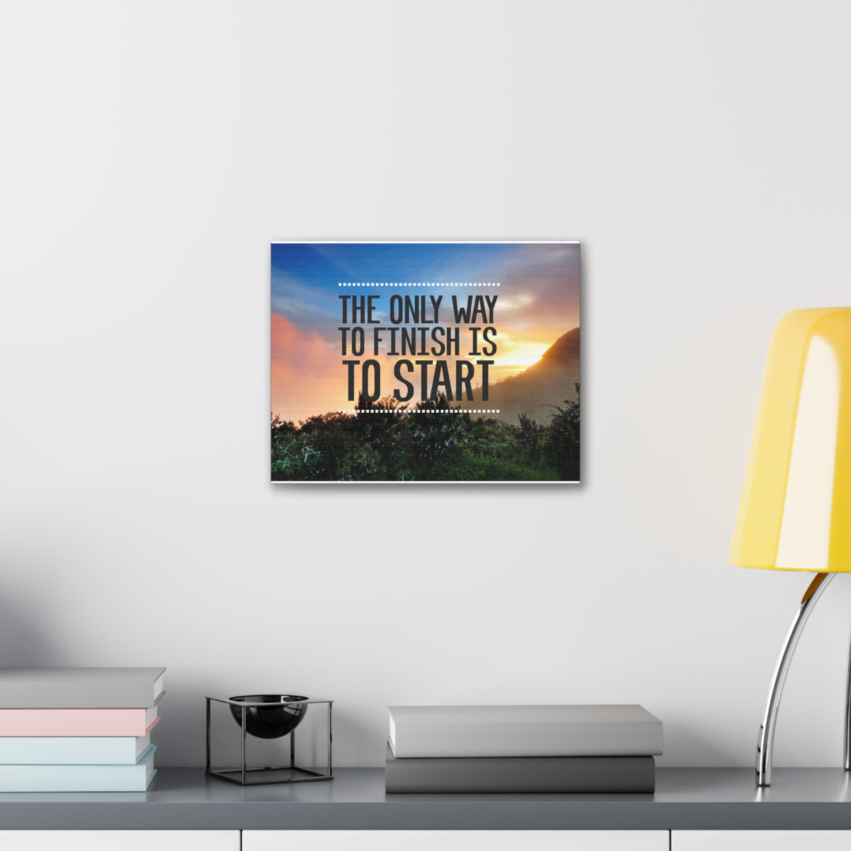 Inspirational Quote Canvas The Only Way To Finish Is To Start Motivational Print Ready to Hang Artwork-Express Your Love Gifts