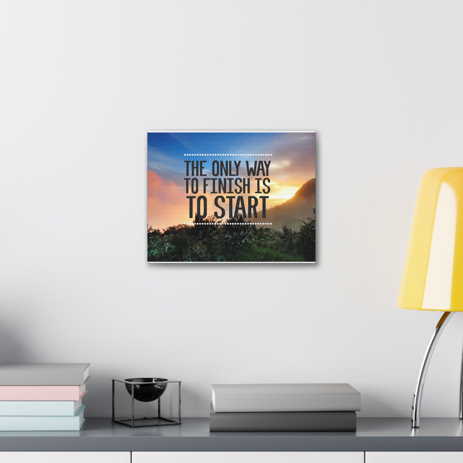 Inspirational Quote Canvas The Only Way To Finish Is To Start Motivational Print Ready to Hang Artwork-Express Your Love Gifts