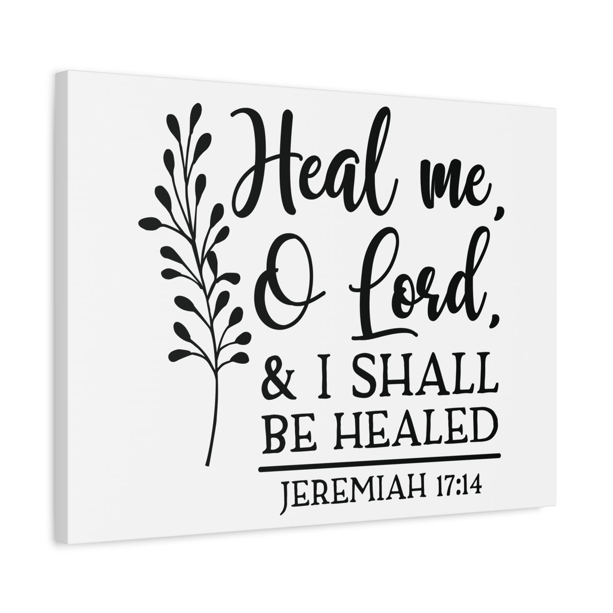 Scripture Canvas I Shall Be Healed Jeremiah 17:14 Christian Wall Art Bible Verse Print Ready to Hang-Express Your Love Gifts