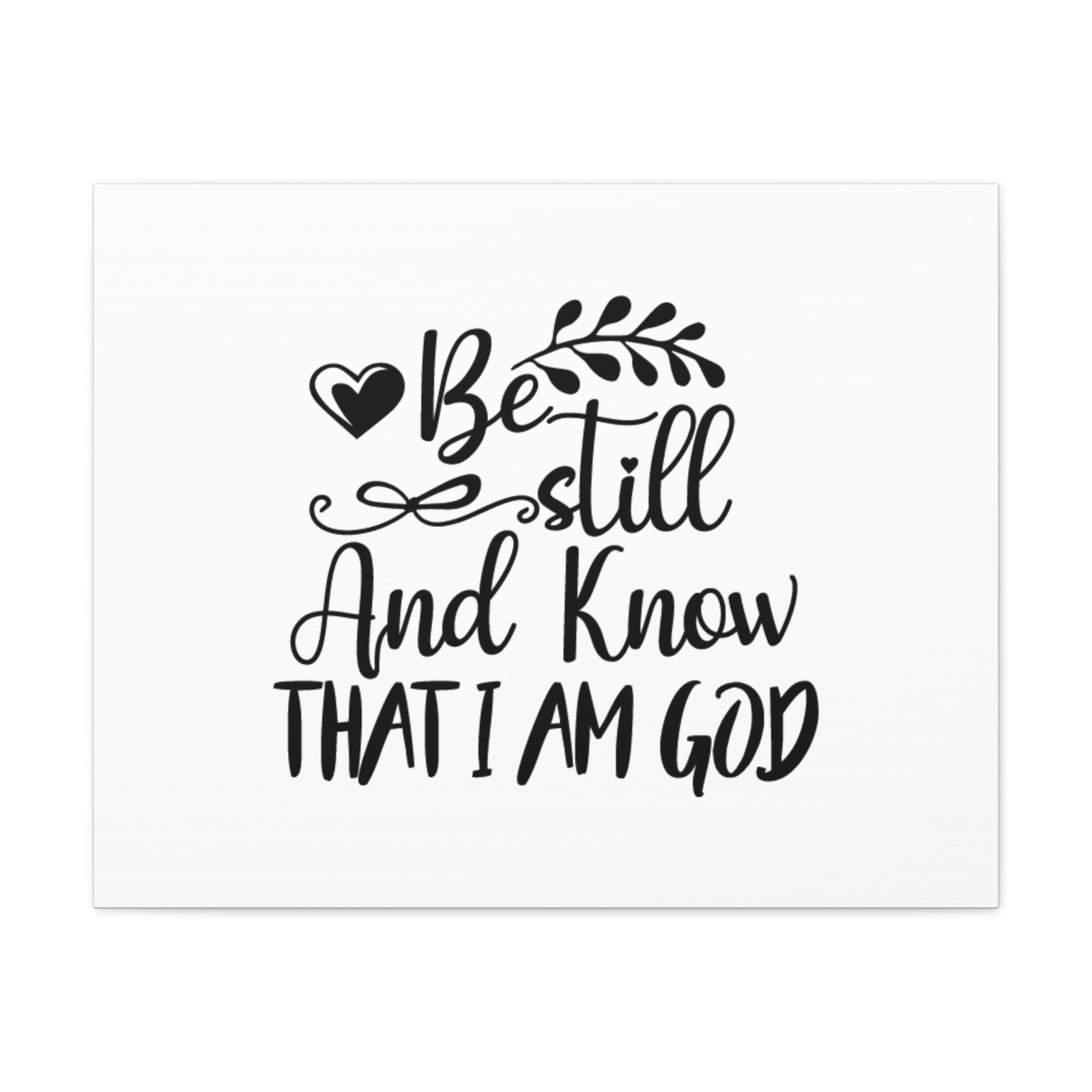 Scripture Canvas Be Still And Know That I Am God Psalm 46:10 Christian Wall Art Bible Verse Print Ready to Hang-Express Your Love Gifts