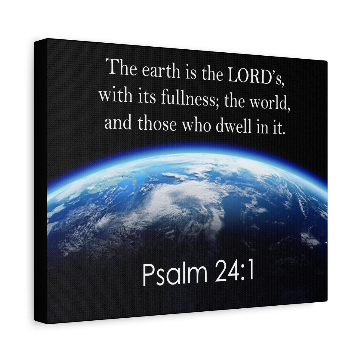 Scripture Walls Psalm 24:1 The Earth is the Lord's Christian Wall Art Print Ready to Hang Unframed-Express Your Love Gifts