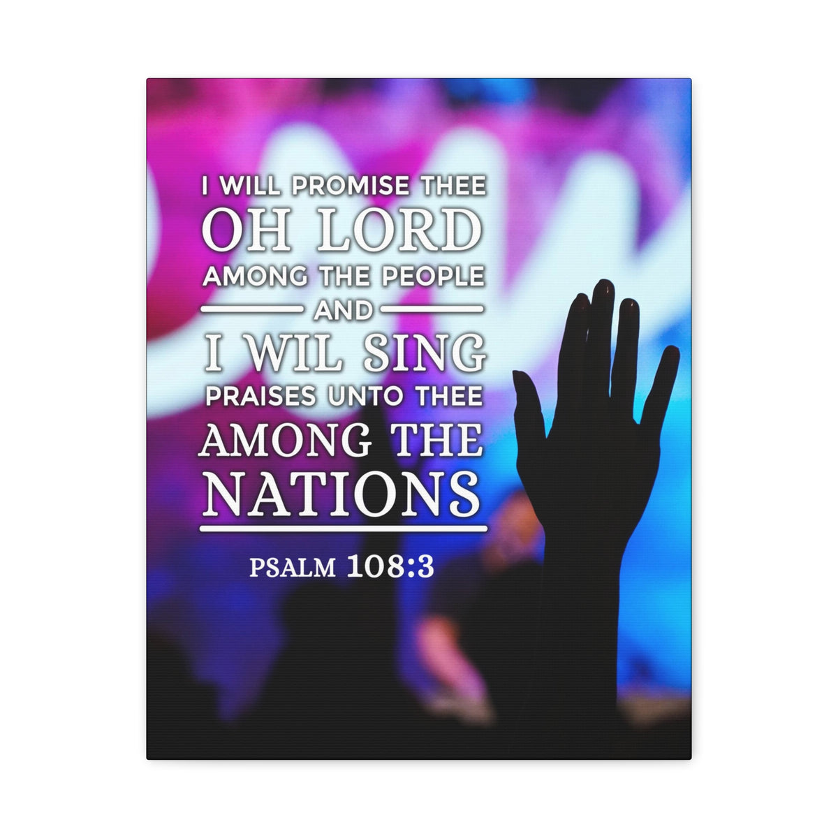 Scripture Canvas Among The Nations Psalm 108:3 Christian Wall Art Bible Verse Print Ready to Hang-Express Your Love Gifts