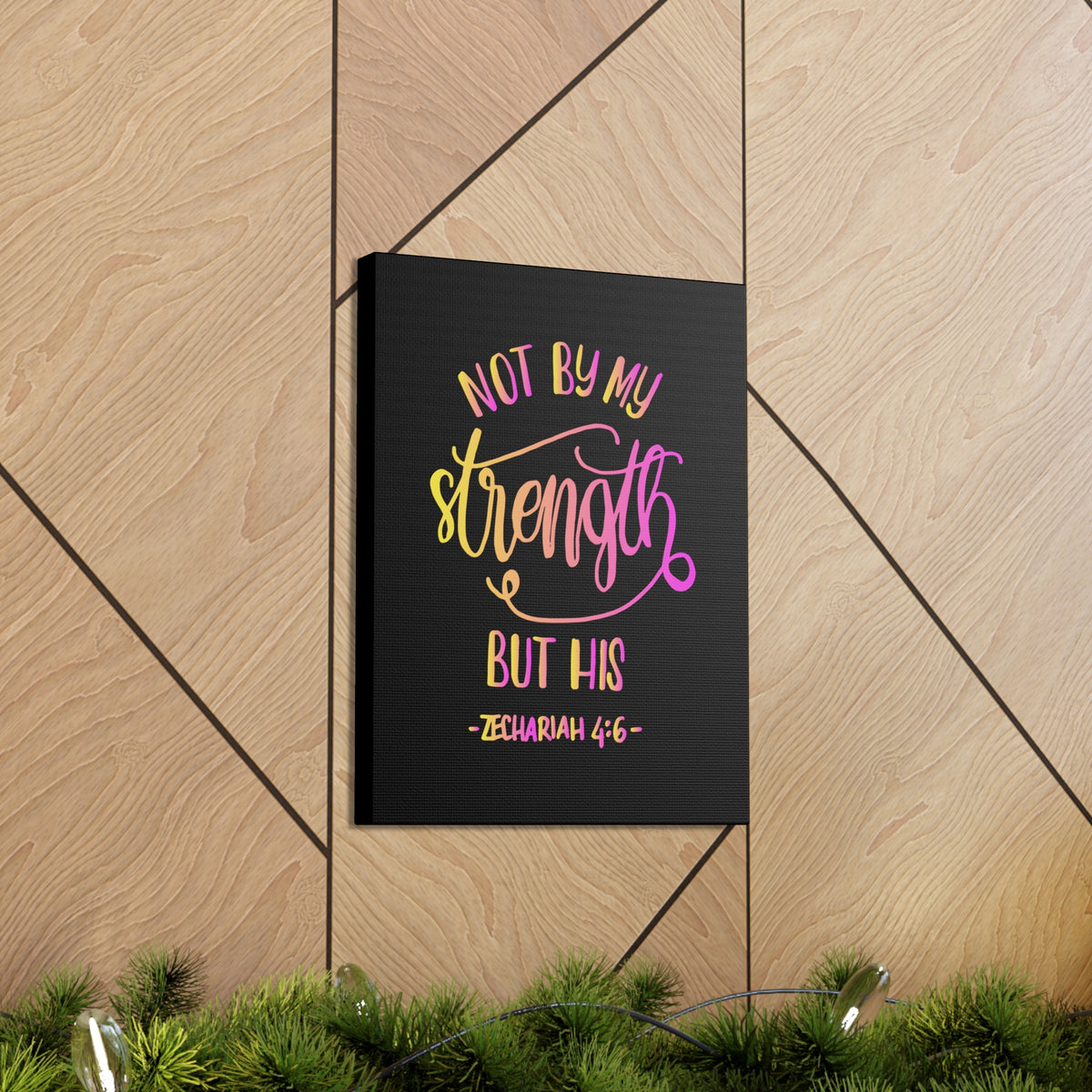 Scripture Canvas Not By My Strength But His Zechariah 4:6 Christian Wall Art Bible Verse Print Ready To Hang-Express Your Love Gifts