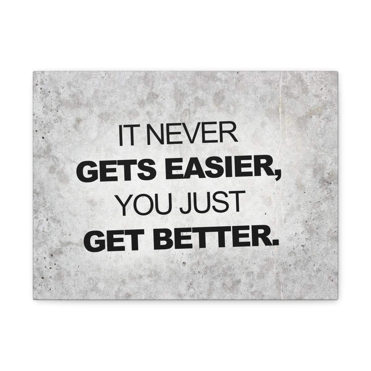 Inspirational Quote Canvas It Never Get's Easier Motivational Print Ready to Hang Artwork-Express Your Love Gifts