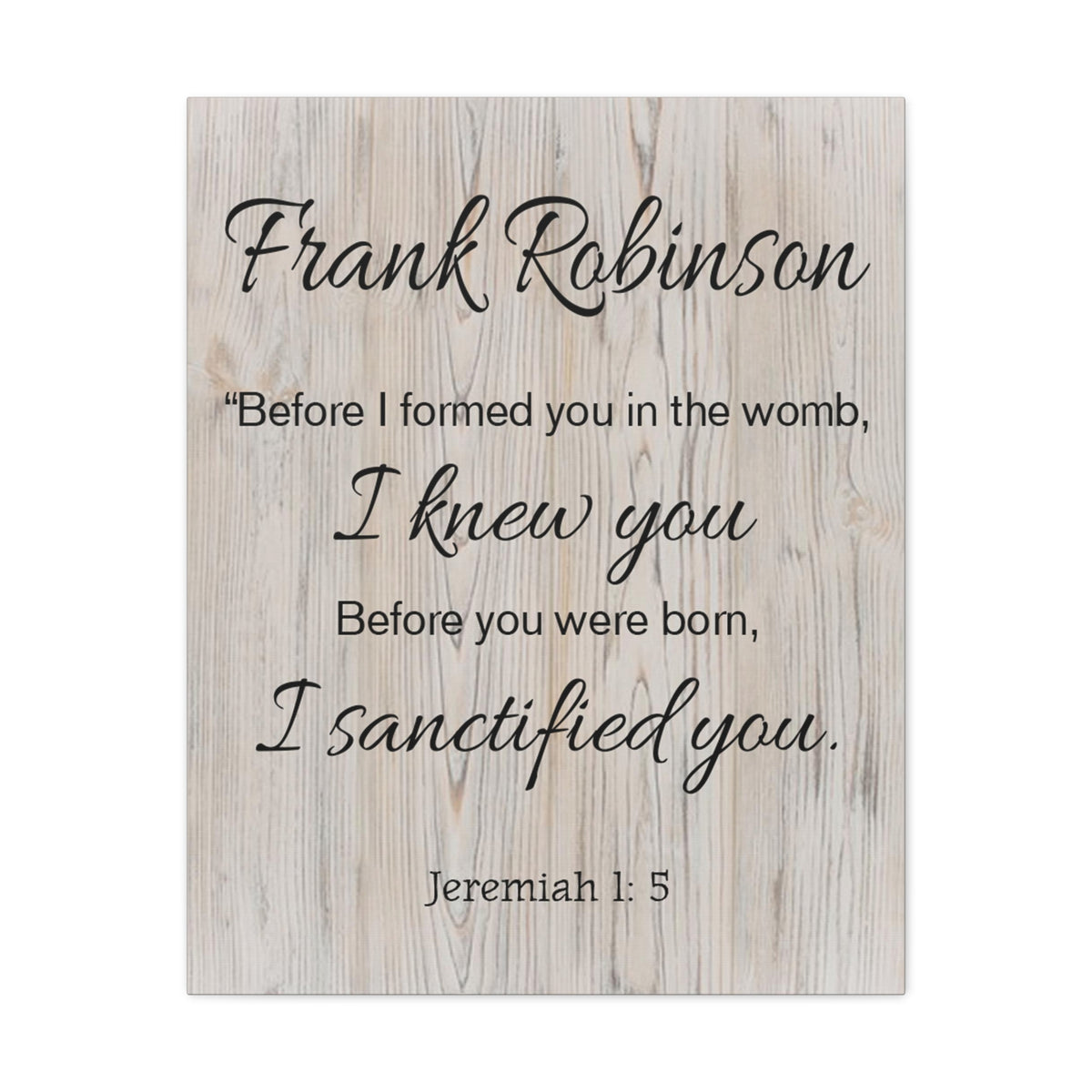 Scripture Walls Personalized I Sanctified You Jeremiah 1:5 Bible Chapter Canvas Christian Wall Art Ready to Hang-Express Your Love Gifts