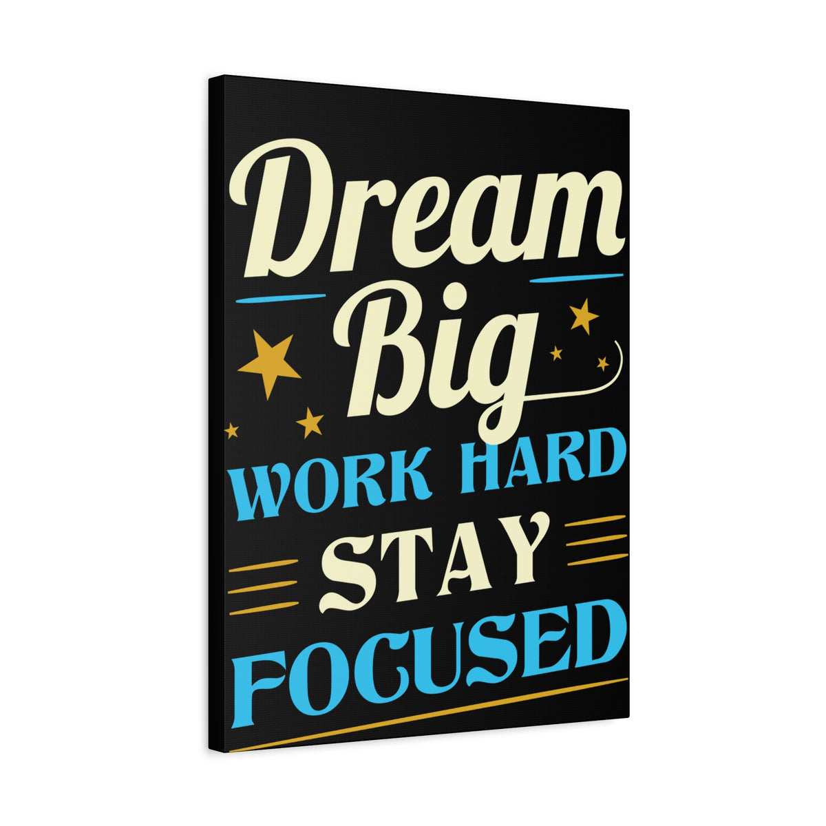 Dream Big Work Hard Stay Focused Inspirational Motivational Quote Canvas Wall Art for Home Decor Ready-to-Hang-Express Your Love Gifts