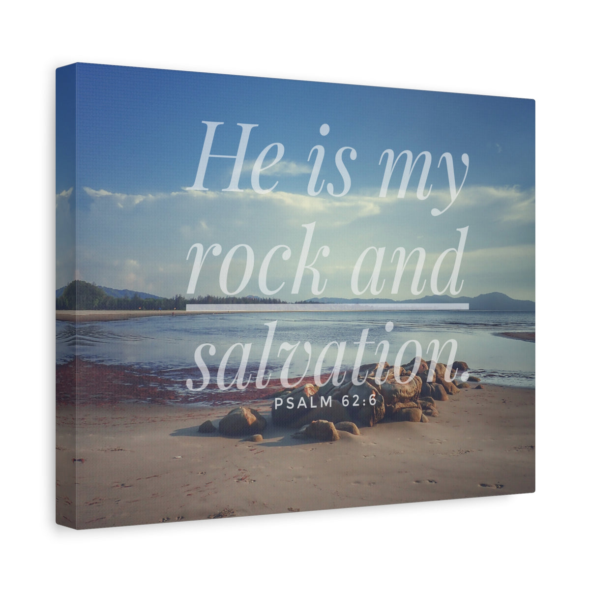 Scripture Canvas My Rock And Salvation Psalm 62:6 Christian Wall Art Bible Verse Print Ready to Hang-Express Your Love Gifts