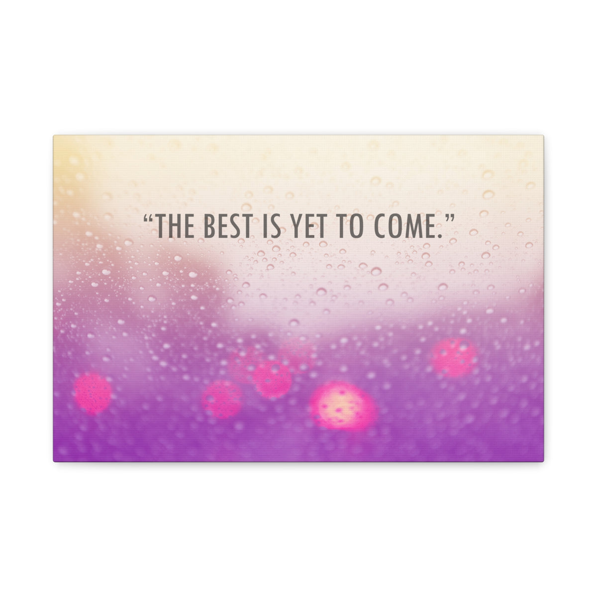 Inspirational Quote Canvas The Best Is Yet To Come Motivational Print Ready to Hang Artwork-Express Your Love Gifts