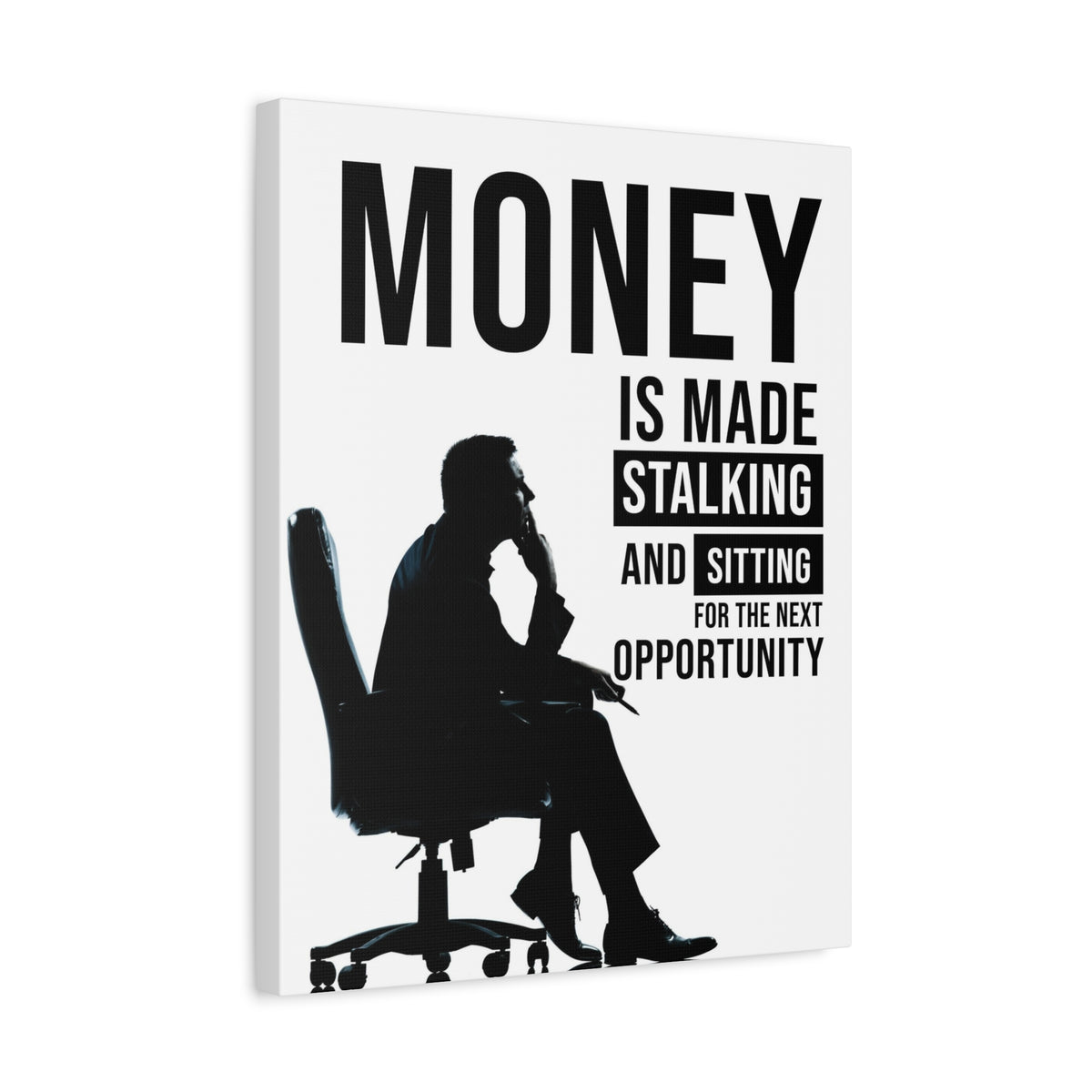 Money Is Made Stalking And Sitting For Next Opportunity! Wall Street Trading Quote-Money Motivation Wall Art-Express Your Love Gifts