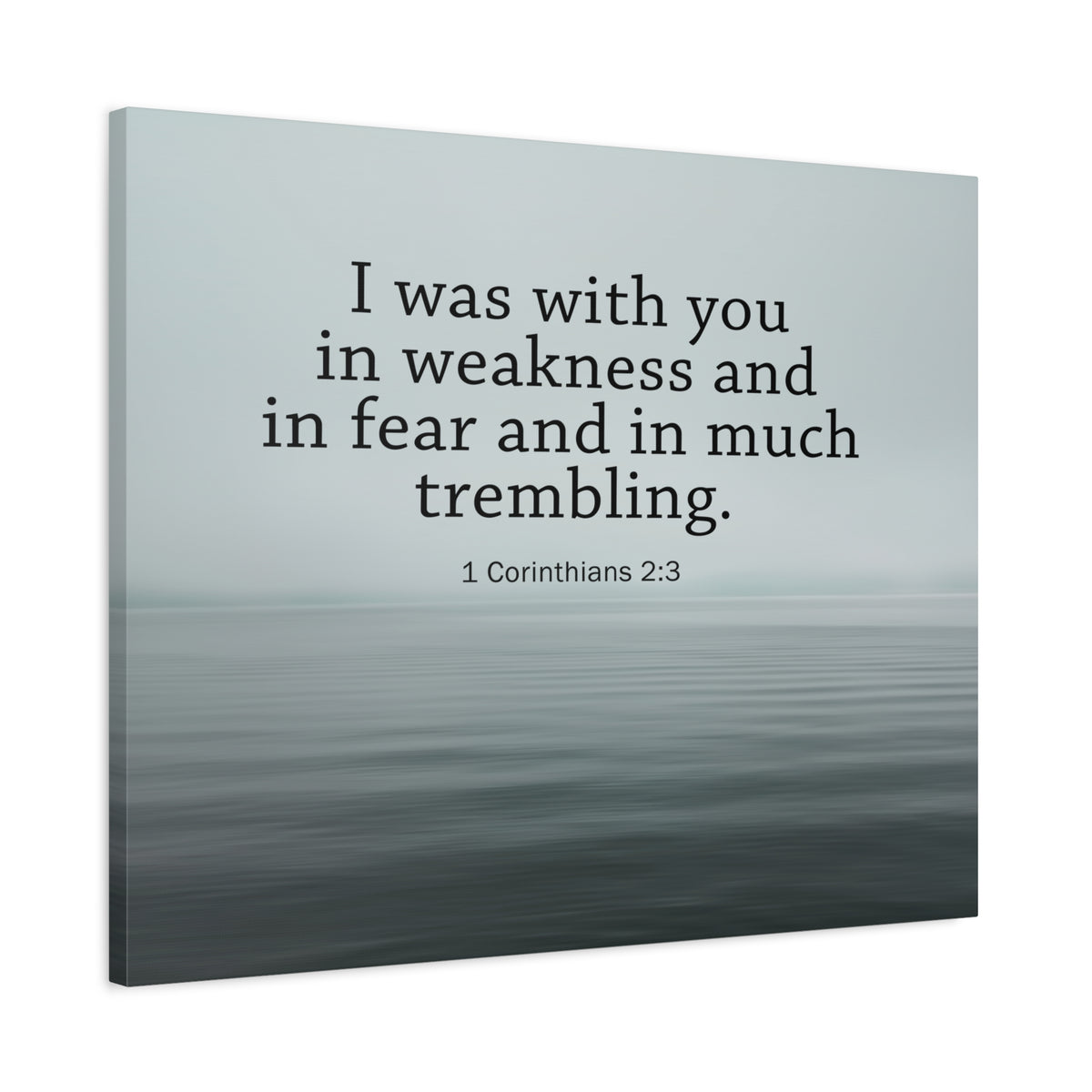 Scripture Walls I Was With You 1 Corinthians 2:3 Bible Verse Canvas Christian Wall Art Ready to Hang-Express Your Love Gifts