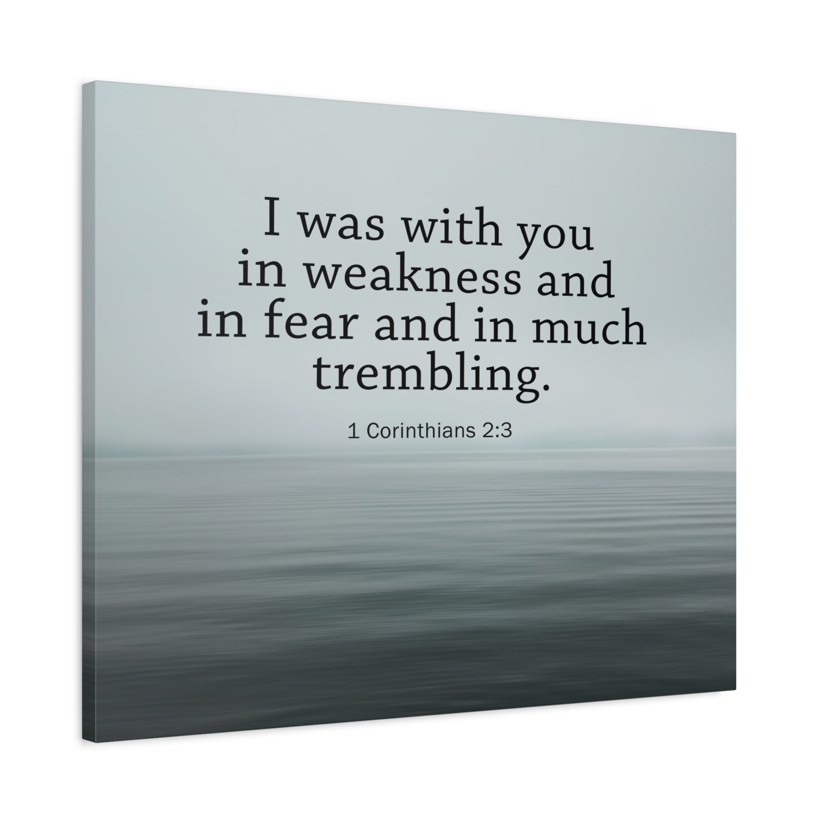 Scripture Walls I Was With You 1 Corinthians 2:3 Bible Verse Canvas Christian Wall Art Ready to Hang-Express Your Love Gifts