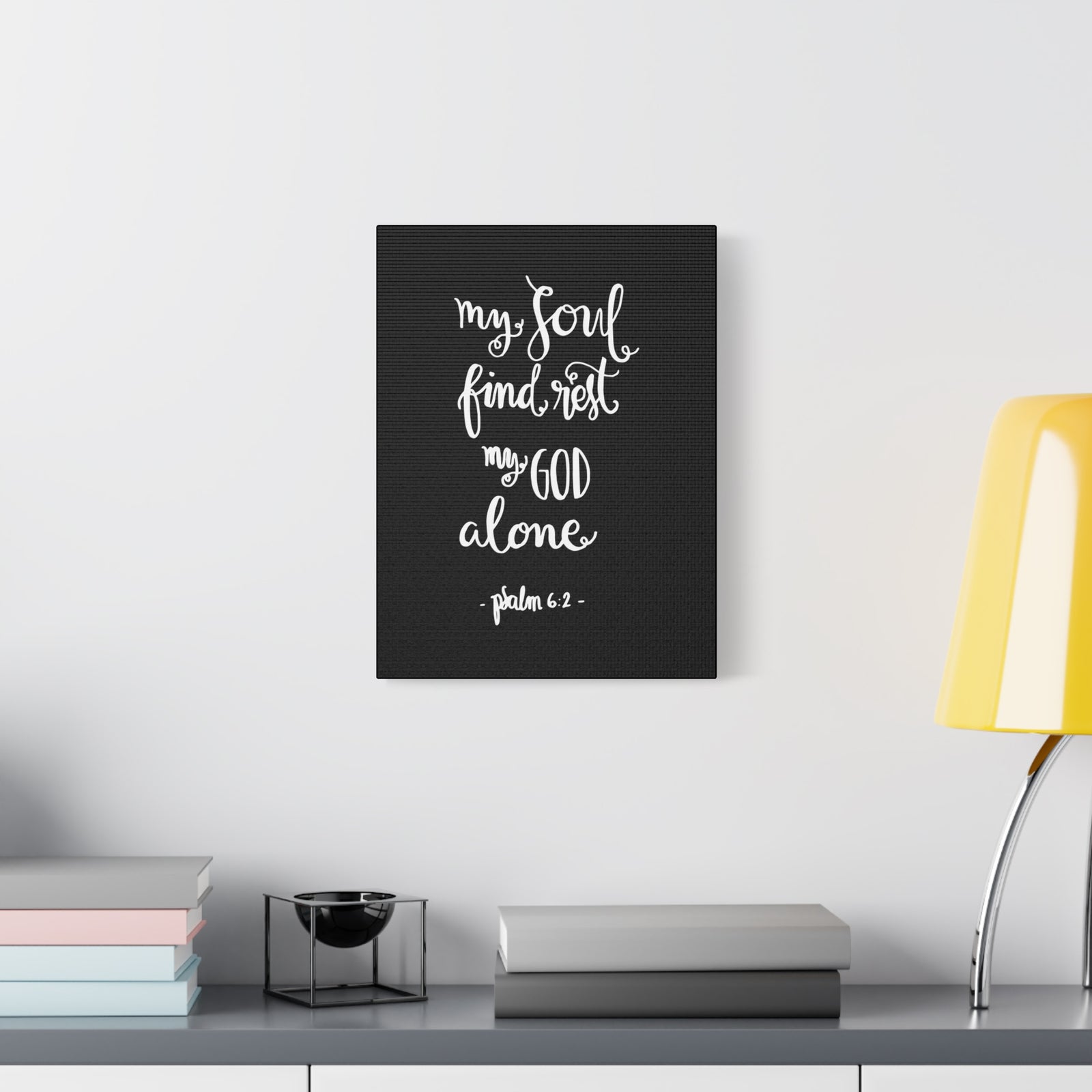 Scripture Canvas My Soul Find Rest Psalm 6:2 Christian Wall Art Bible Verse Print Ready To Hang-Express Your Love Gifts