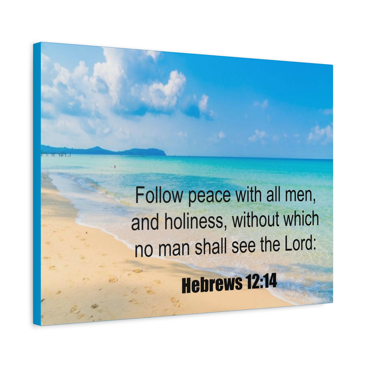 Scripture Canvas Follow Peace Hebrews 12:14 Christian Wall Art Print Ready to Hang-Express Your Love Gifts