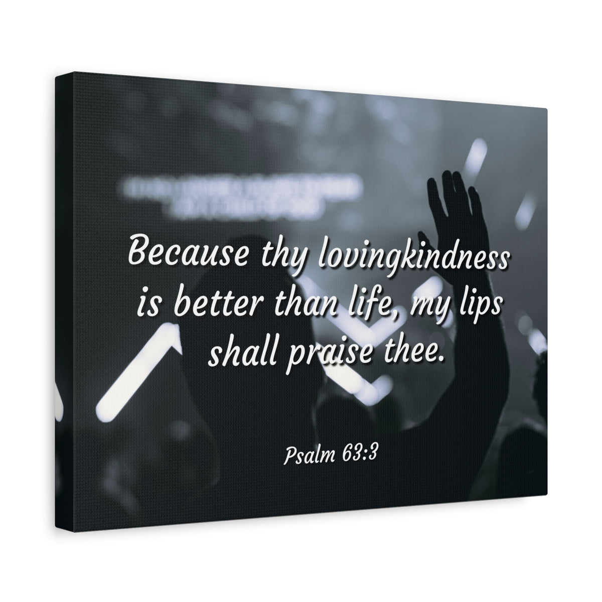 Scripture Canvas Praise Psalm 63:3 Christian Wall Art Bible Verse Print Ready to Hang-Express Your Love Gifts