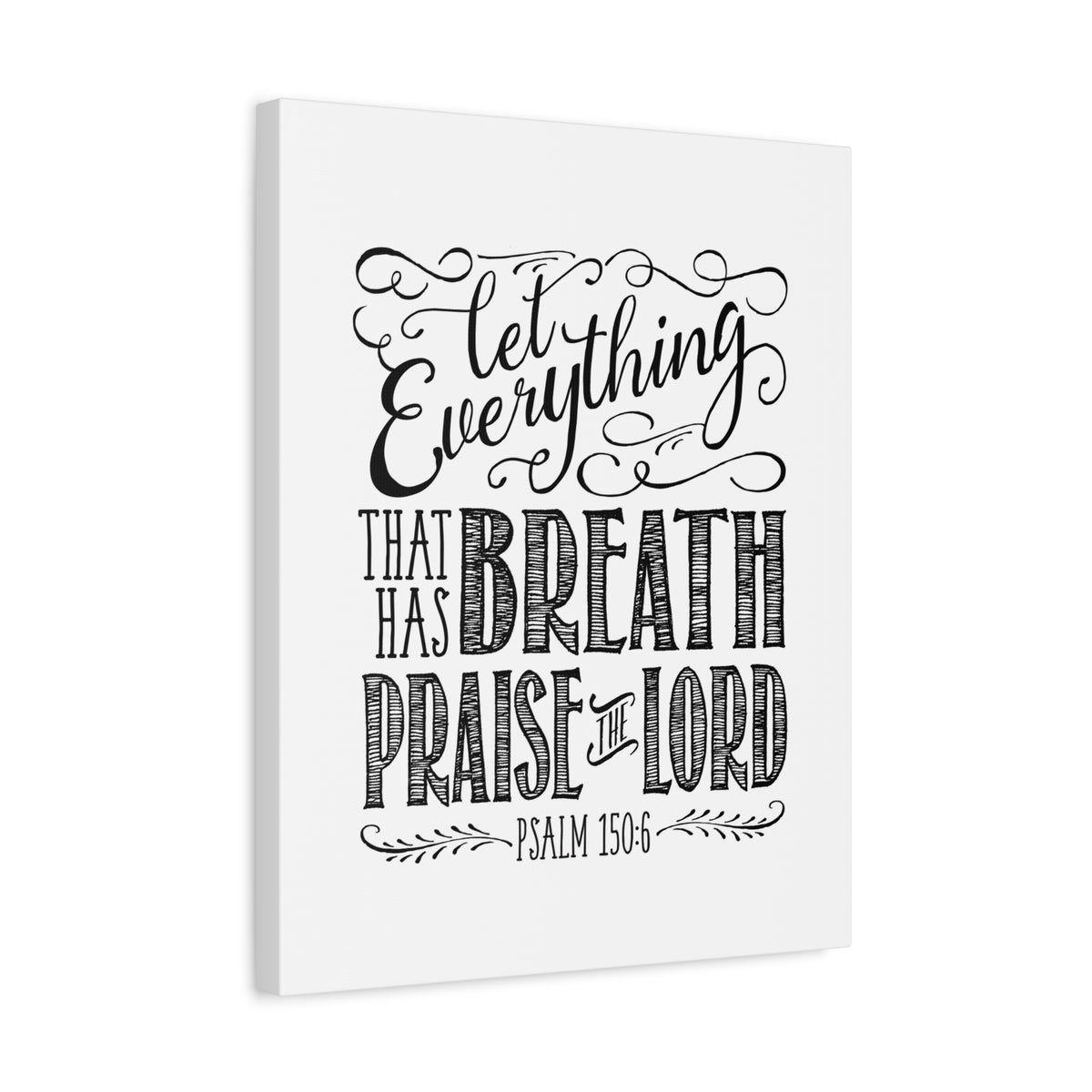 Scripture Canvas Praise The Lord Pencil Psalm 150:6 Christian Wall Art Bible Verse Print Ready to Hang-Express Your Love Gifts