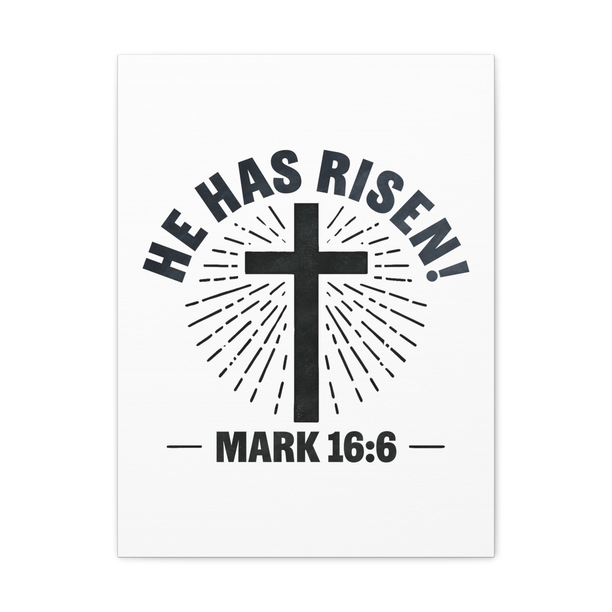 Scripture Walls Mark 16:6 He Has Risen! Cross Bible Verse Canvas Christian Wall Art Ready to Hang Unframed-Express Your Love Gifts