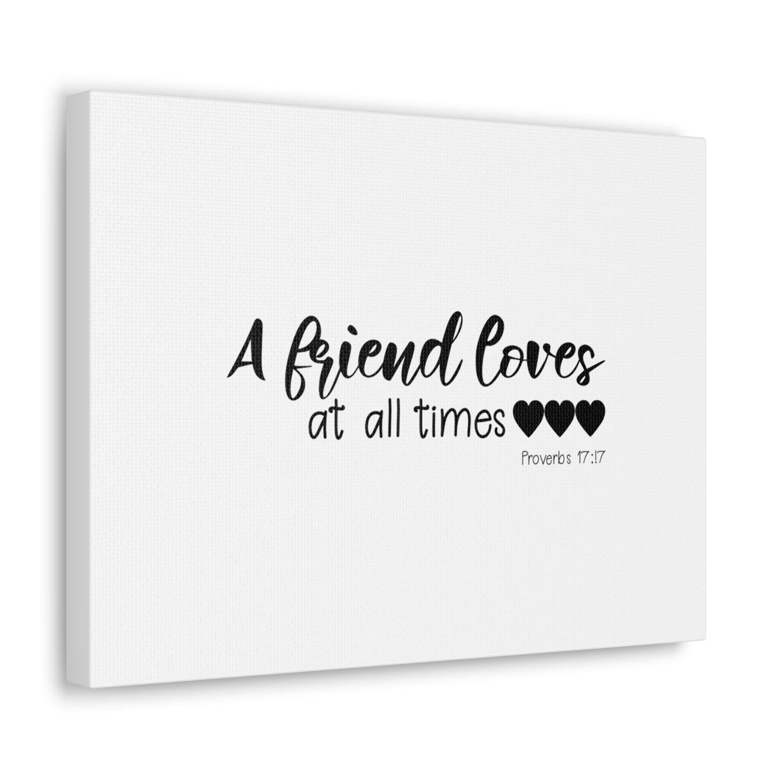 Scripture Walls Proverbs 17:17 A Friend Loves Bible Verse Canvas Christian Wall Art Ready to Hang Unframed-Express Your Love Gifts