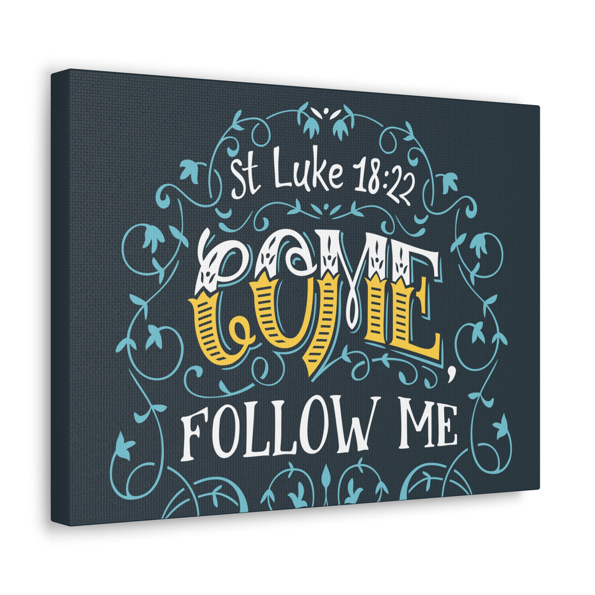 Scripture Canvas Come Follow Me Luke 18:22 Christian Wall Art Bible Verse Print Ready To Hang-Express Your Love Gifts