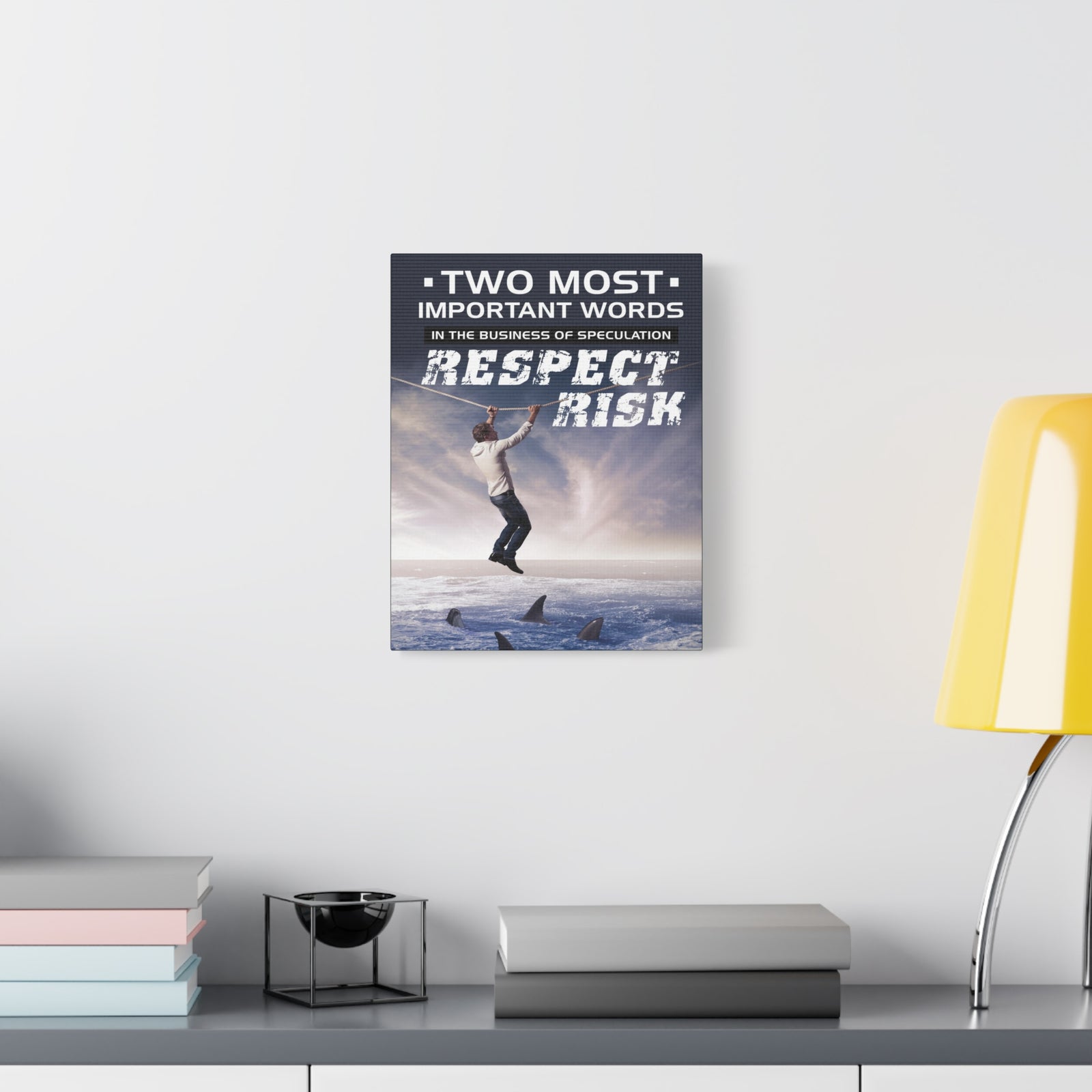 Stock Market Wall Art Two Most Important Words In The Business Of Speculation... RESPECT RISK! Motivation Wall Art-Express Your Love Gifts