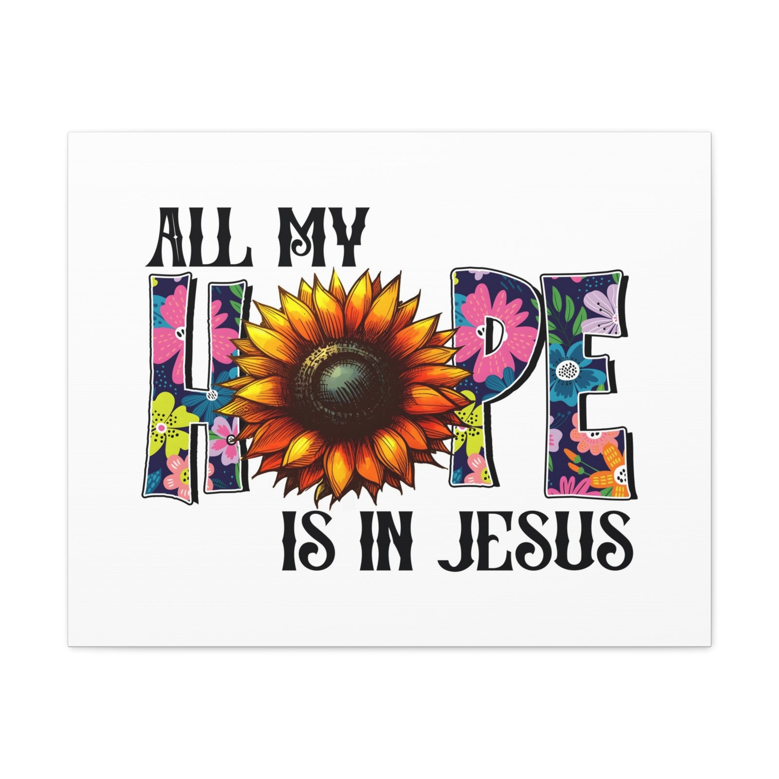 Scripture Walls My Hope is Jesus Bible Verse Canvas Christian Wall Art Ready to Hang Unframed-Express Your Love Gifts